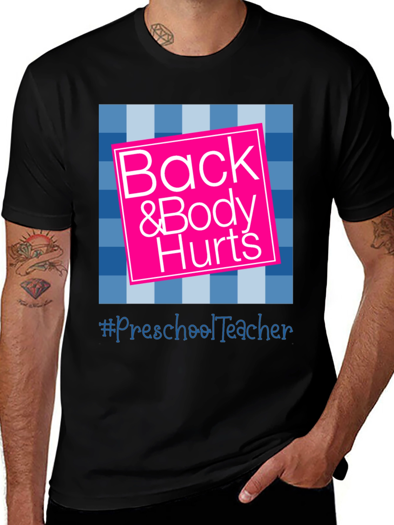 Variant 29 of Back & Body Hurts Teacher T-Shirt