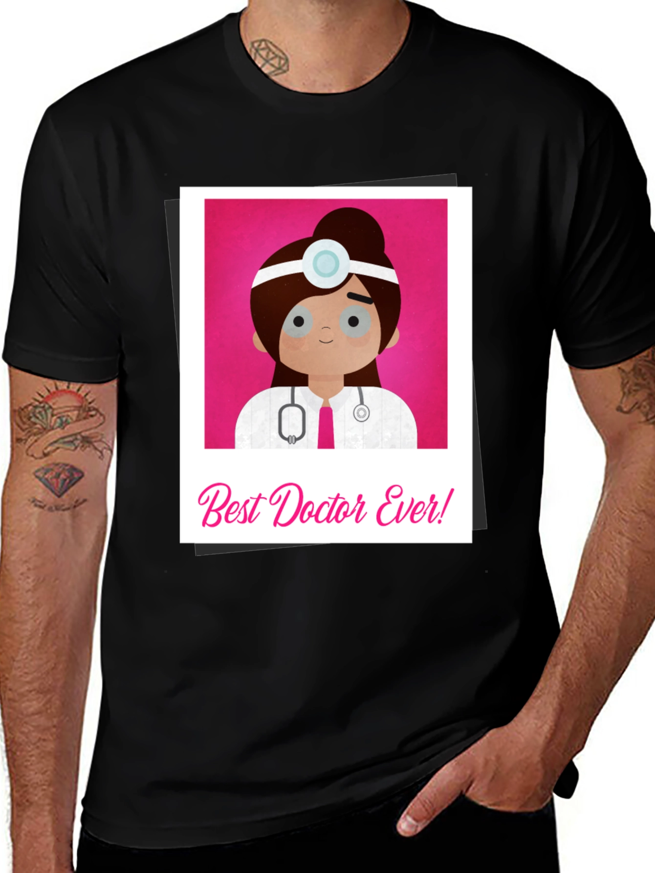 Variant 15 of Best Doctor Ever! Graphic T-Shirt