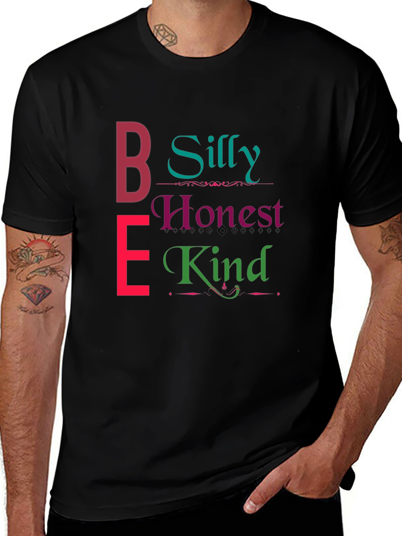 Be Silly Honest Kind T-Shirt