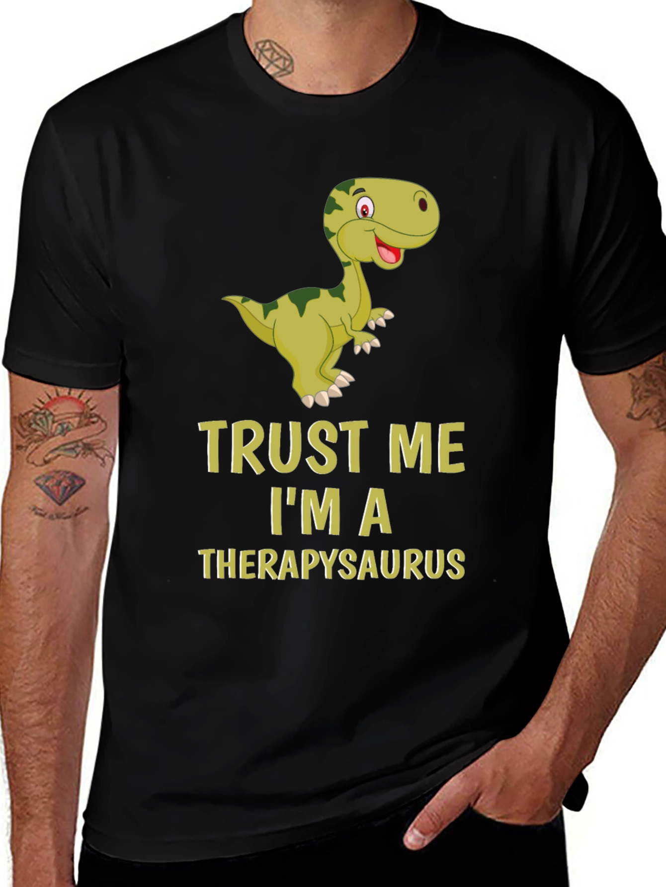 Variant 13 of Trust Me I'm A Therapysaurus Black T-Shirt
