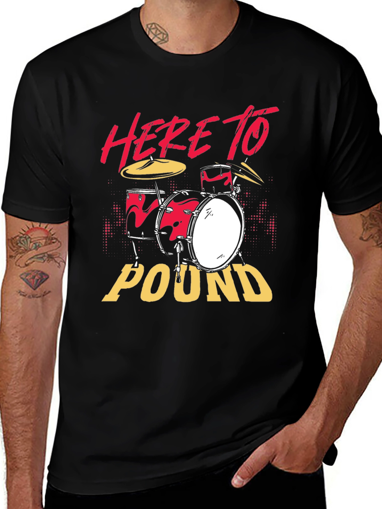 Variant 12 of Here to Pound Drummer Graphic Tee