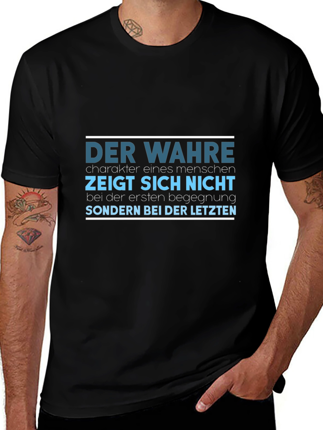 Variant 17 of Der Wahre T-Shirt - German Proverb Tee