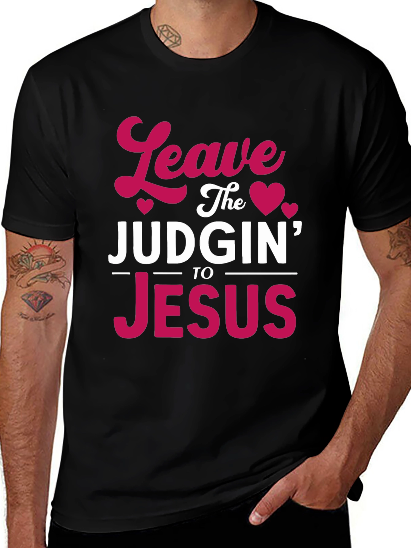 Variant 25 of Leave the Judgin' to Jesus Black T-Shirt