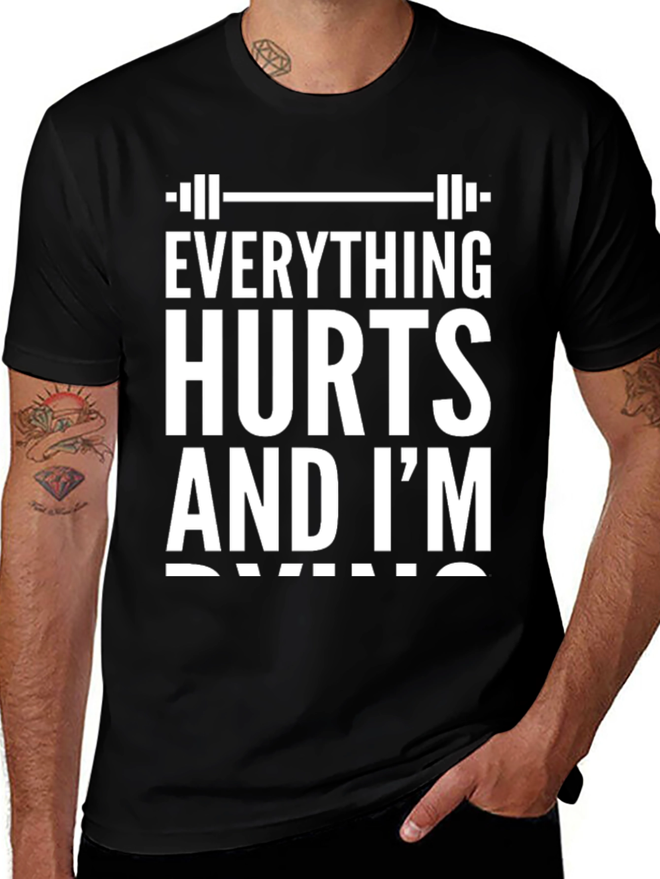 Variant 29 of Everything Hurts and I'm Dying Black T-Shirt