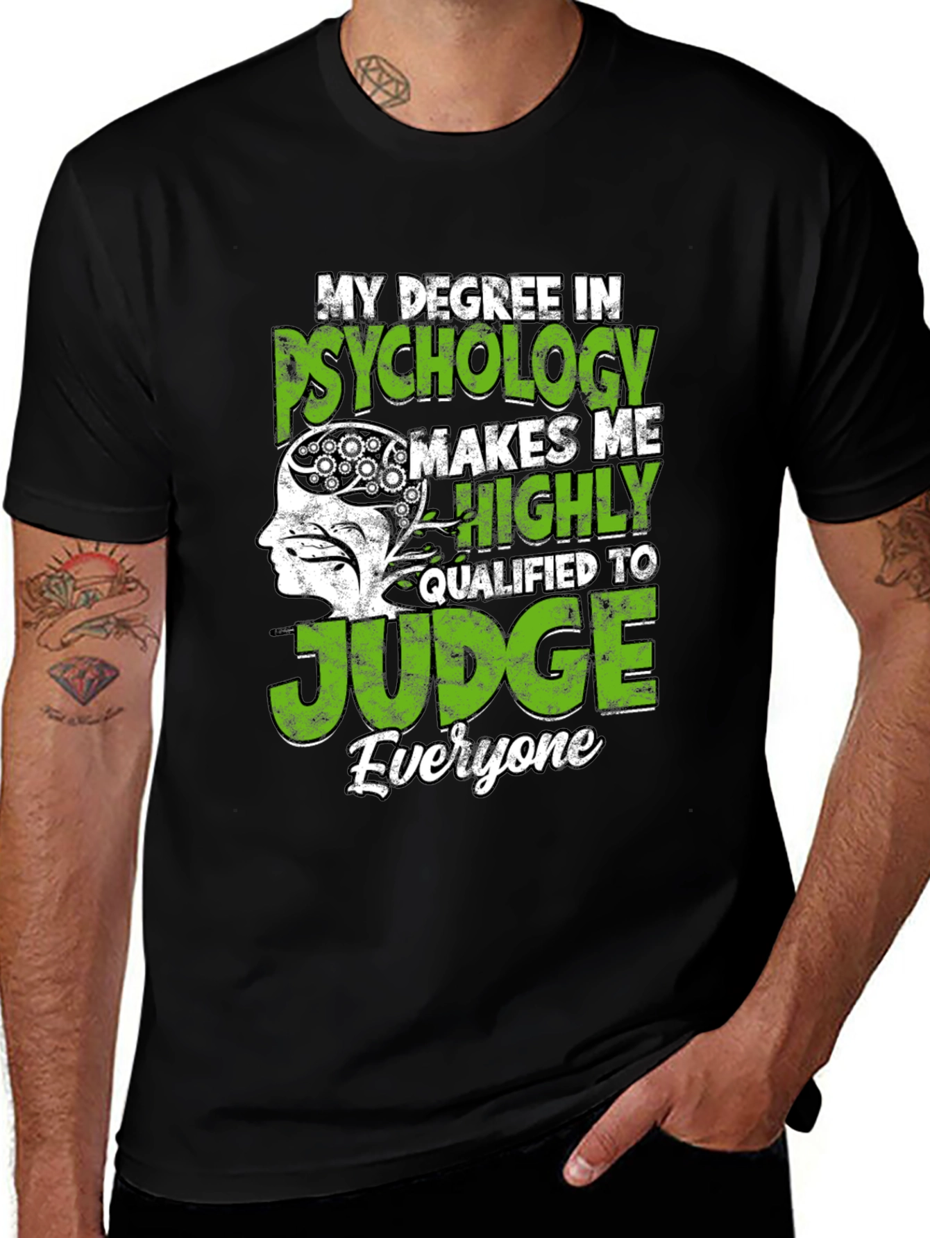 Variant 22 of Psychology Degree Humor T-Shirt - Judge Everyone Tee