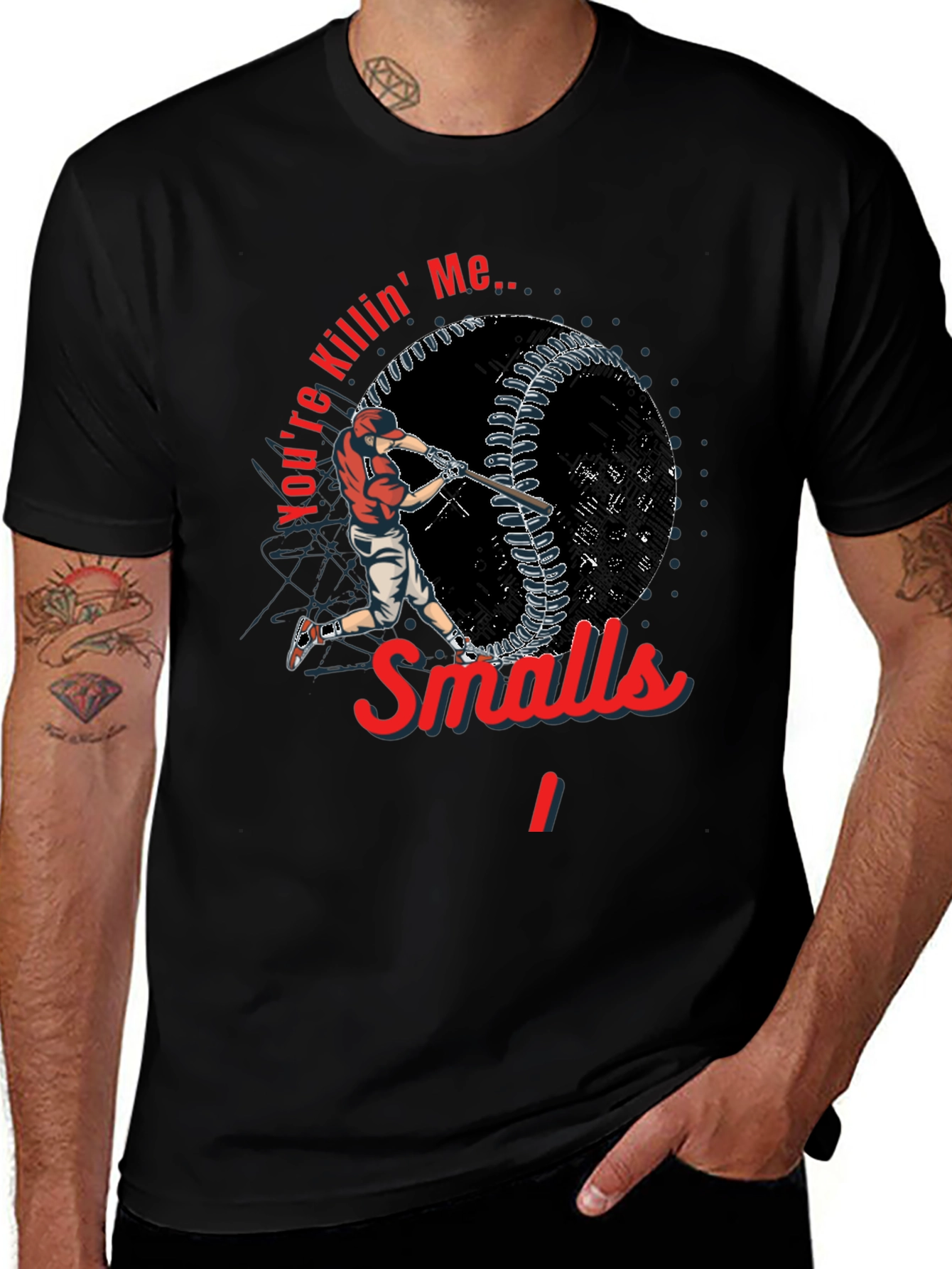 Variant 26 of You're Killin' Me Smalls Graphic Tee