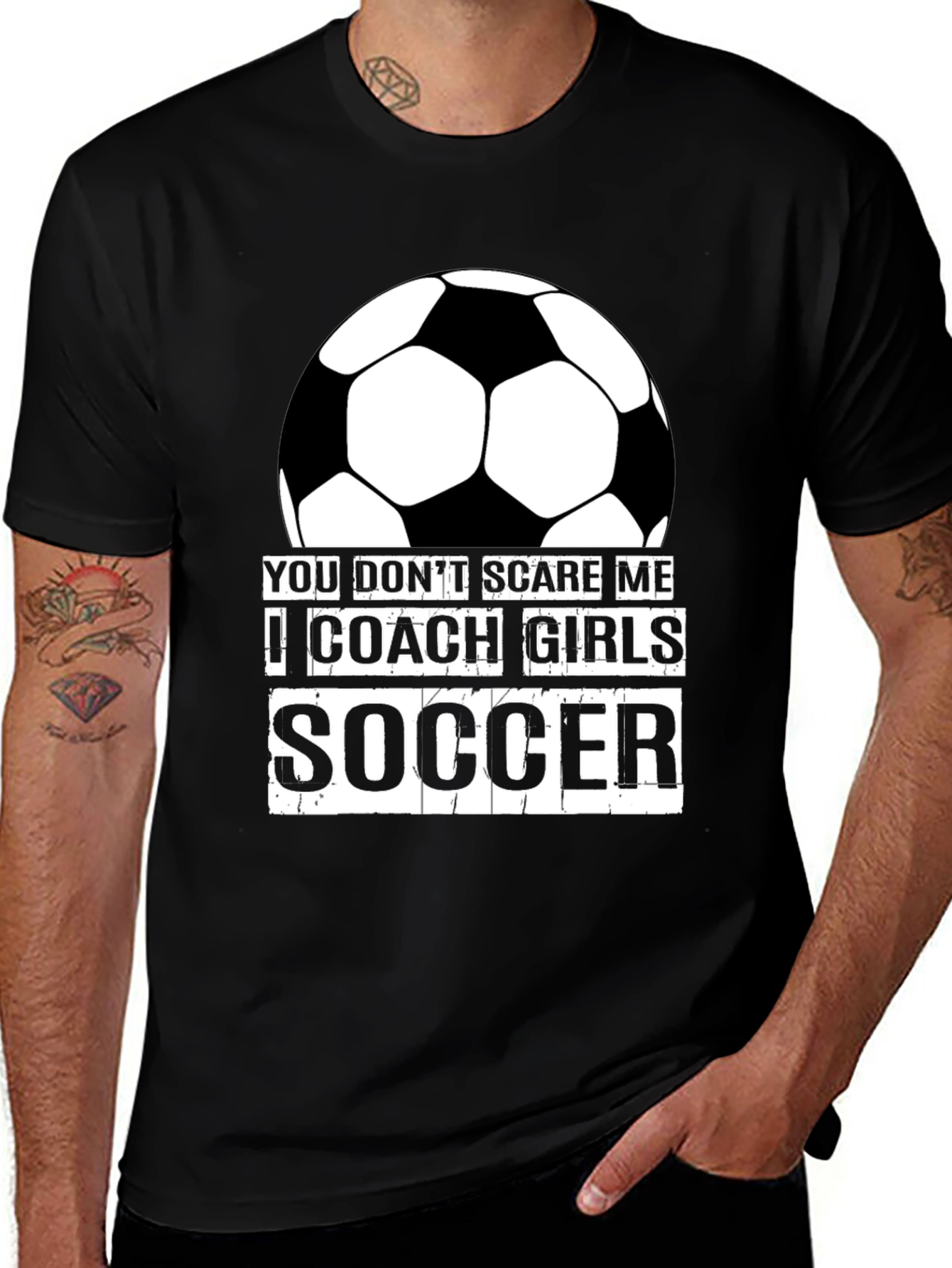 Variant 17 of Soccer Coach T-Shirt - You Don't Scare Me Girls Soccer