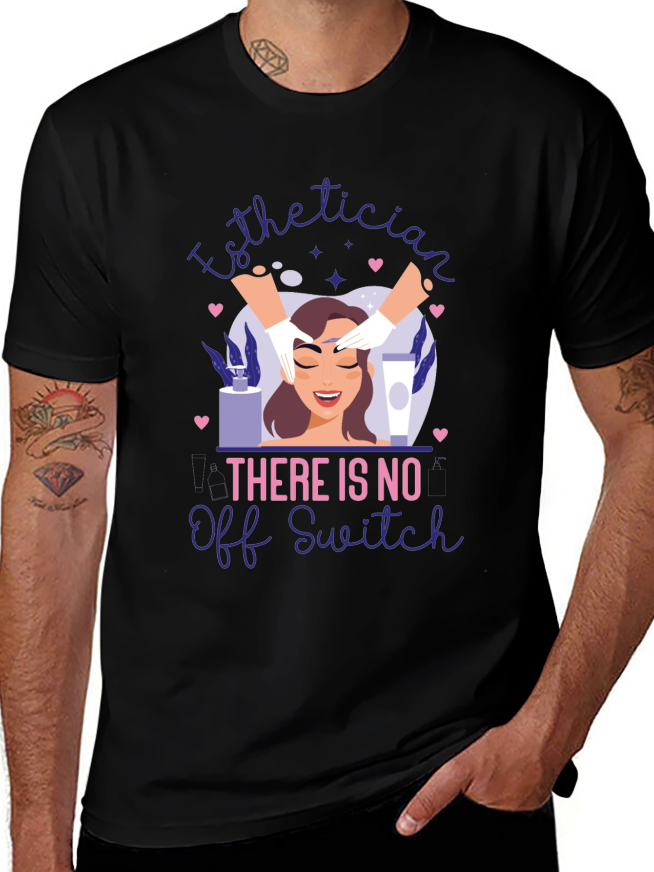 Variant 7 of Esthetician "No Off Switch" Graphic T-Shirt