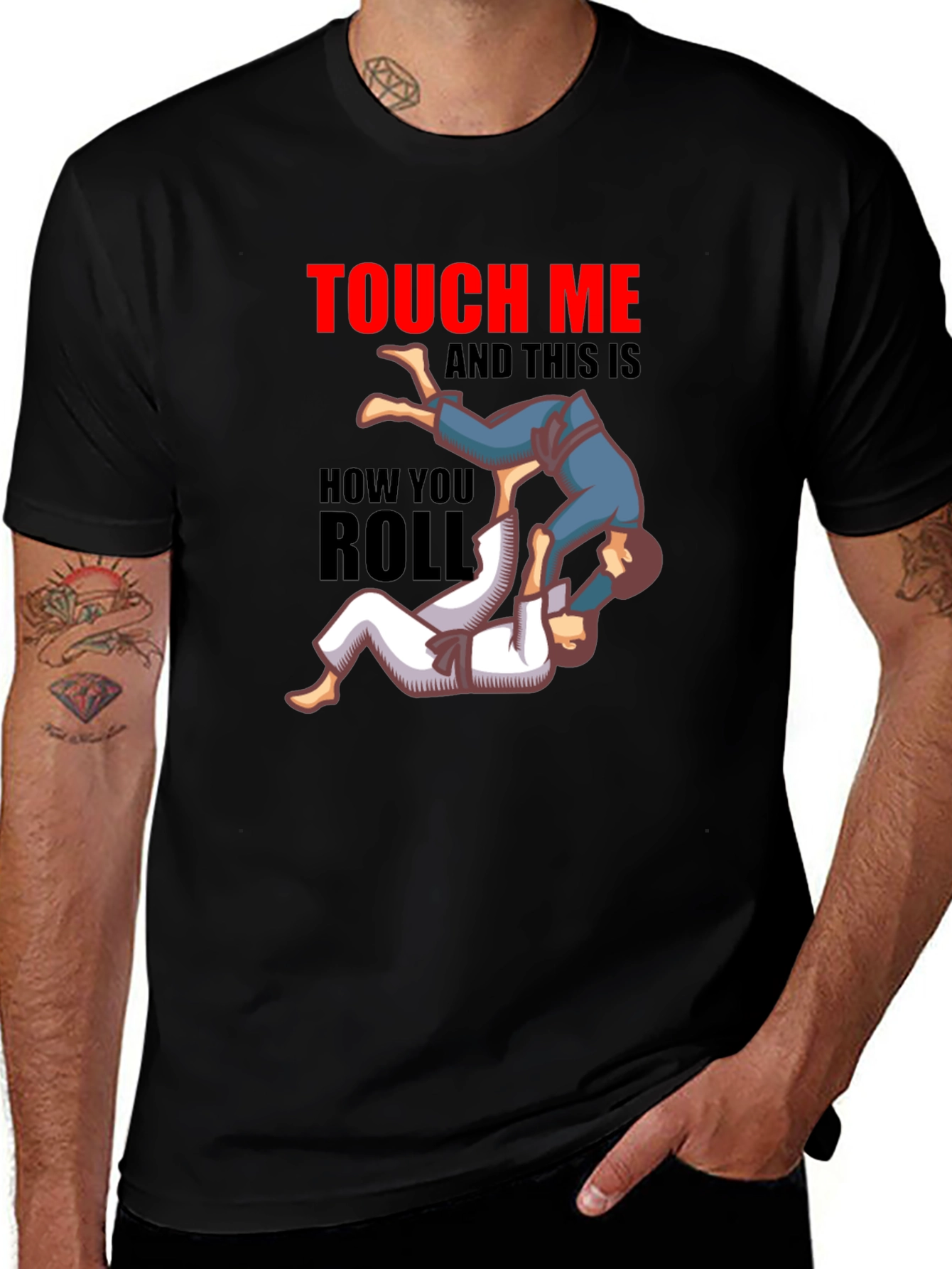 Variant 20 of Touch Me and This Is How You Roll T-Shirt