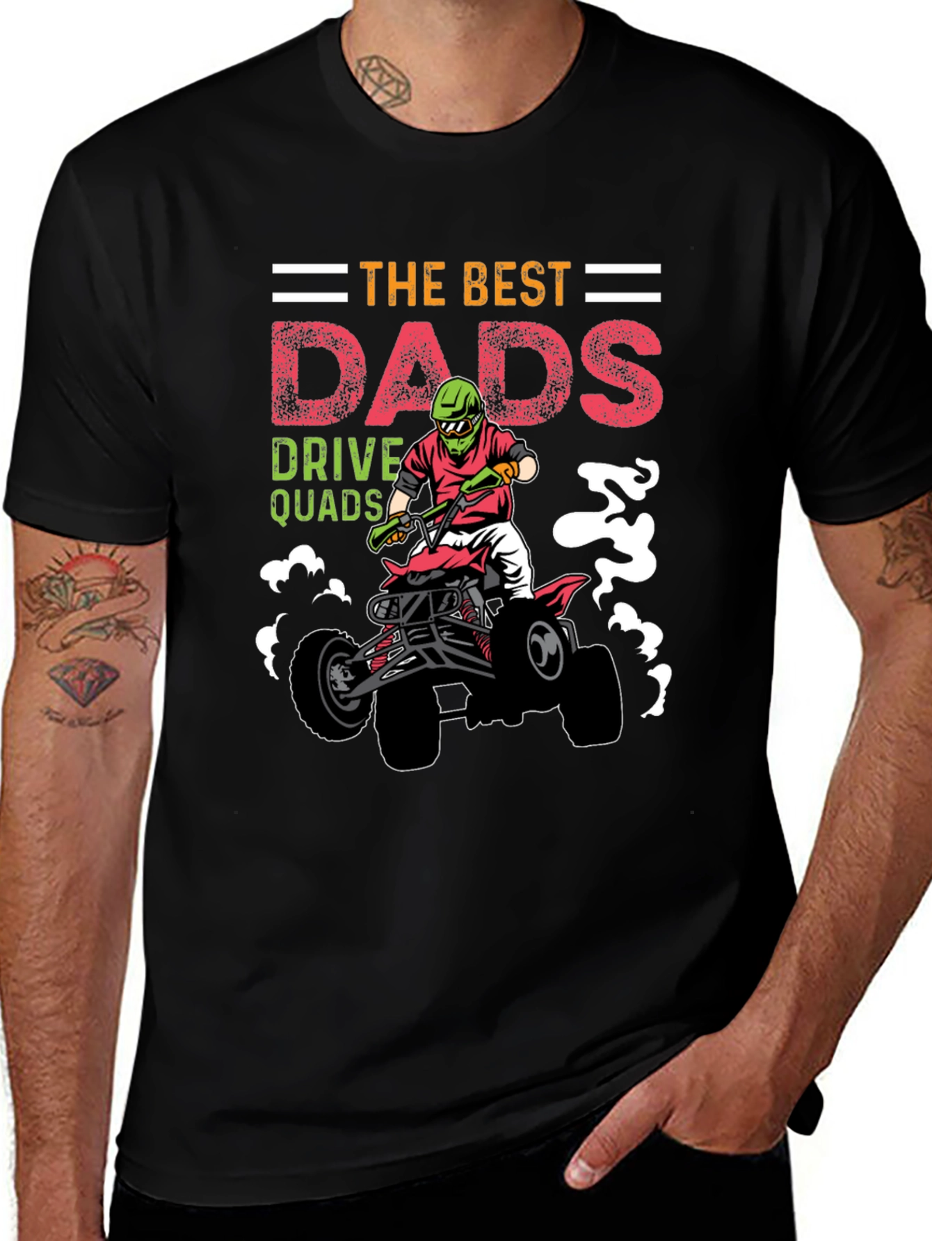 Best Dads Drive Quads Graphic T-Shirt