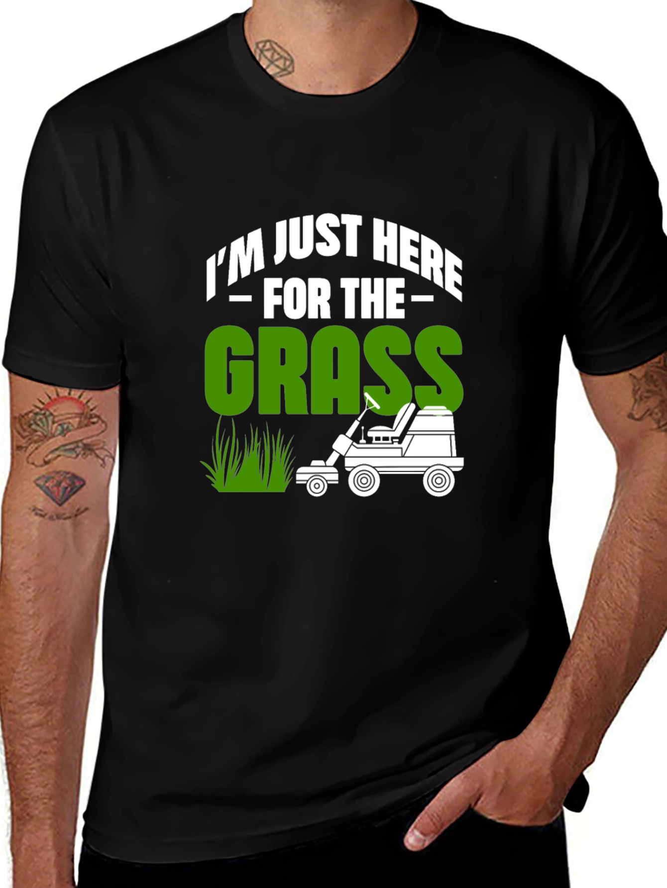 Variant 28 of I'm Just Here For The Grass Funny Lawn Mower T-Shirt