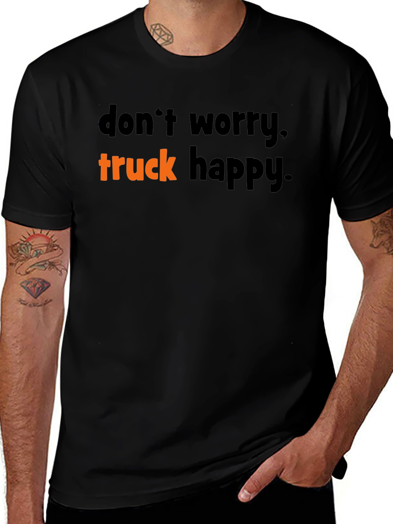 Variant 17 of Don't Worry Truck Happy T-Shirt