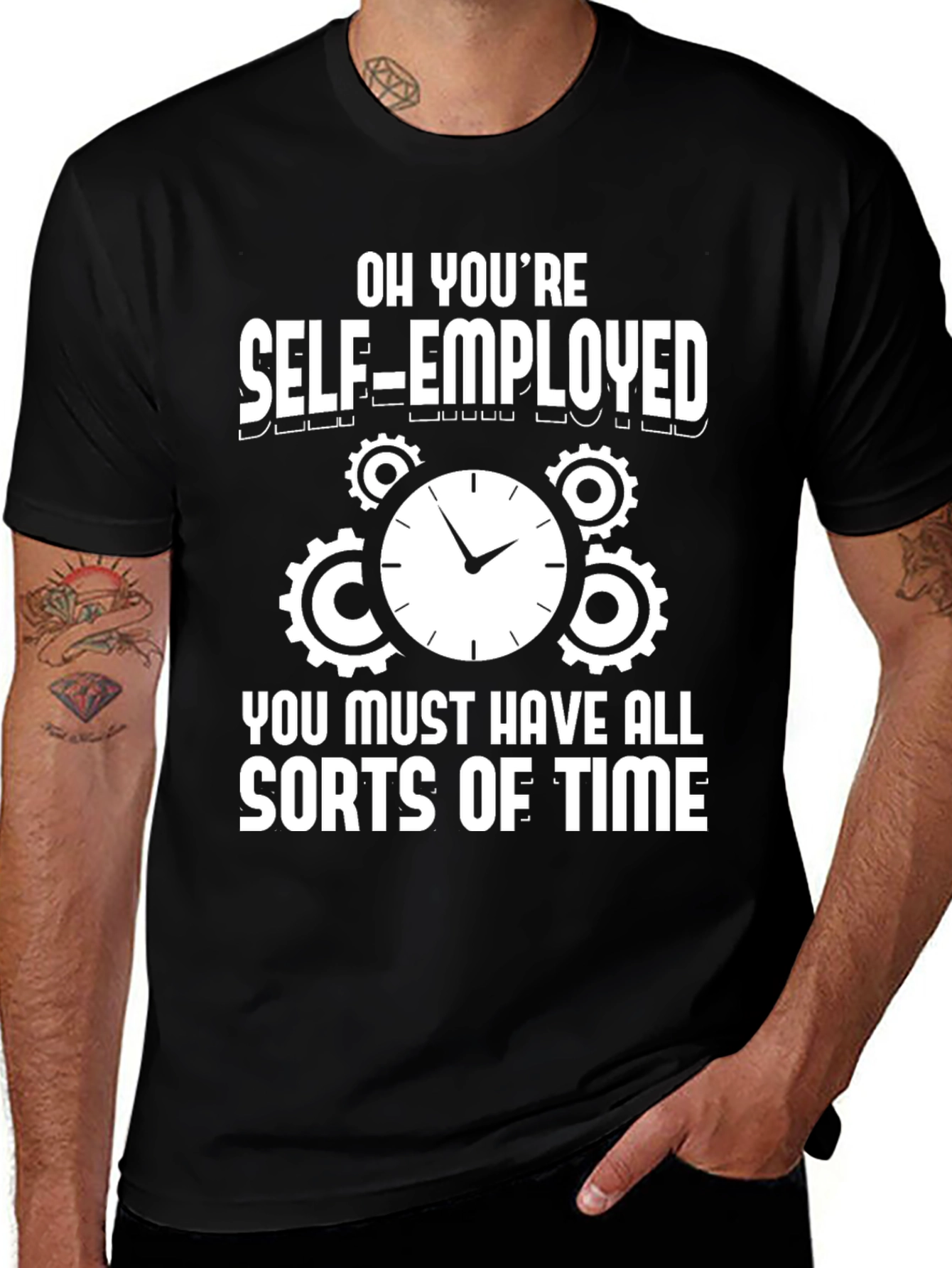 Variant 8 of Self-Employed Time Funny Graphic T-Shirt