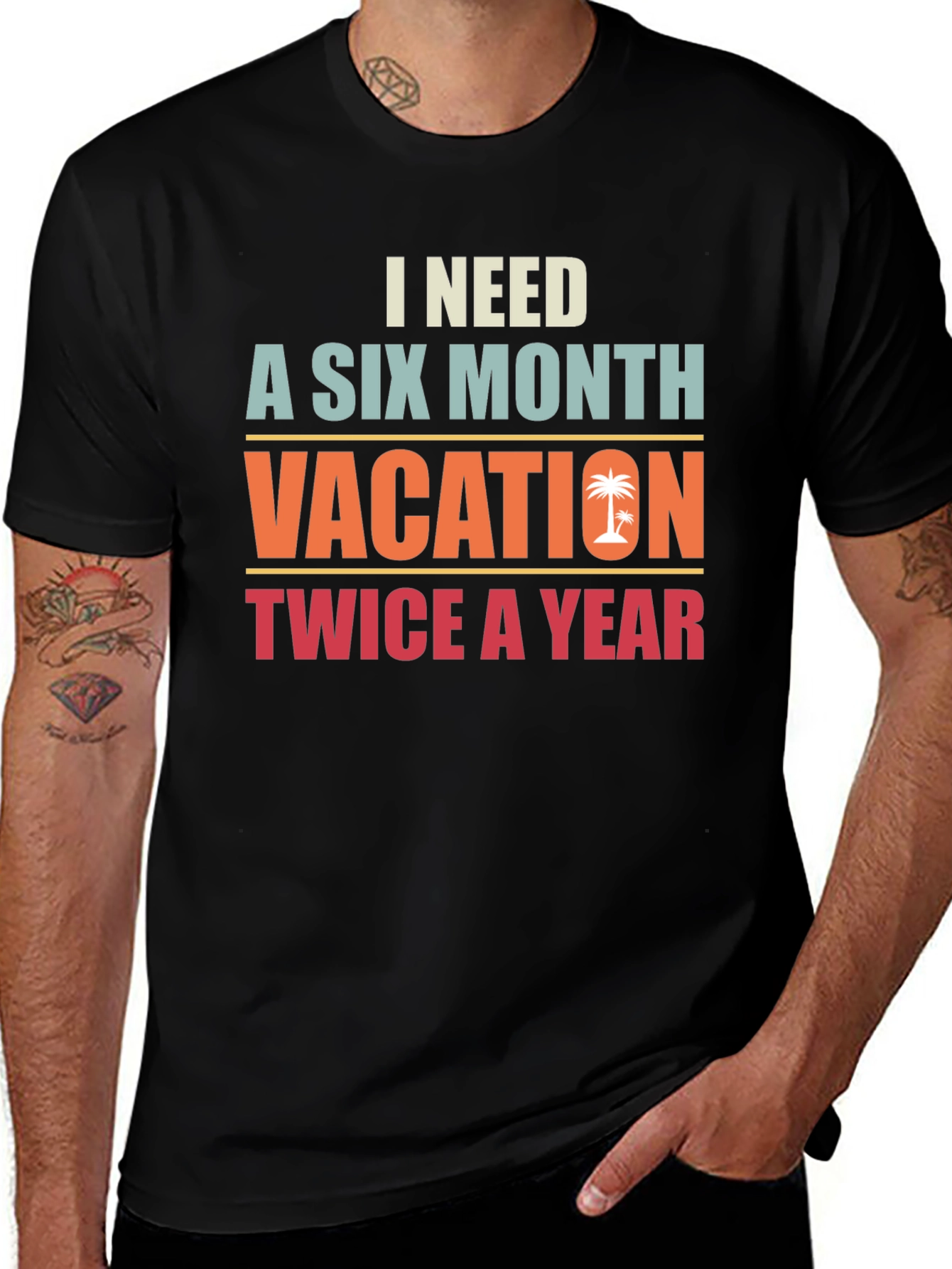 Variant 12 of I Need A Six Month Vacation Graphic Tee