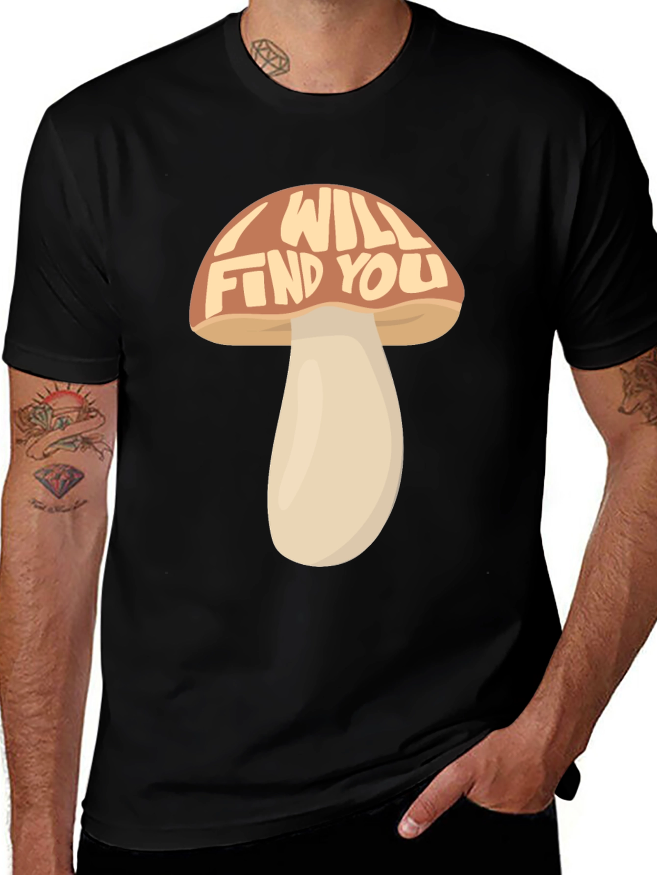 I Will Find You Mushroom Graphic T-Shirt