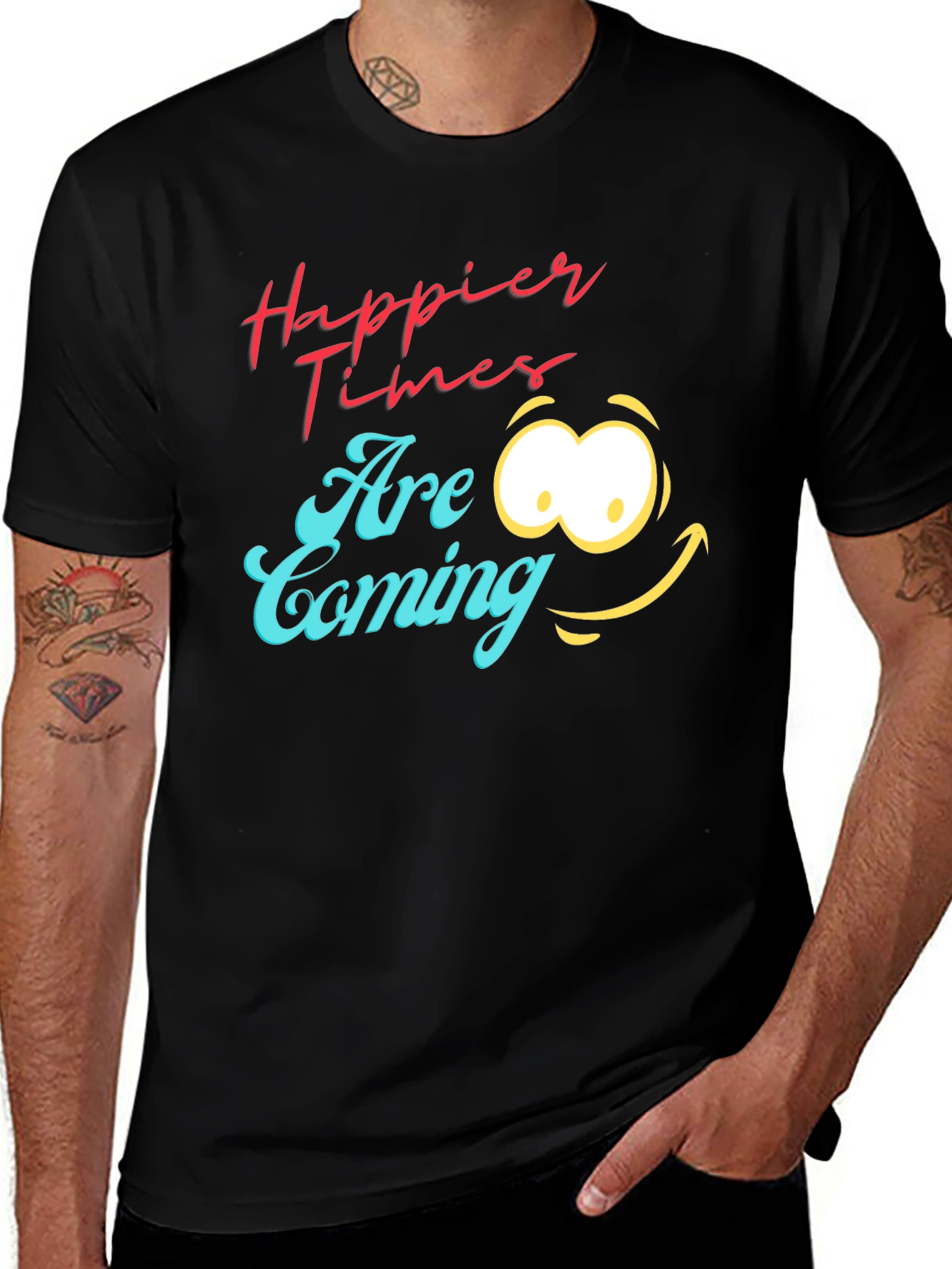 Variant 11 of Happier Times T-Shirt - Trendy Graphic Tee