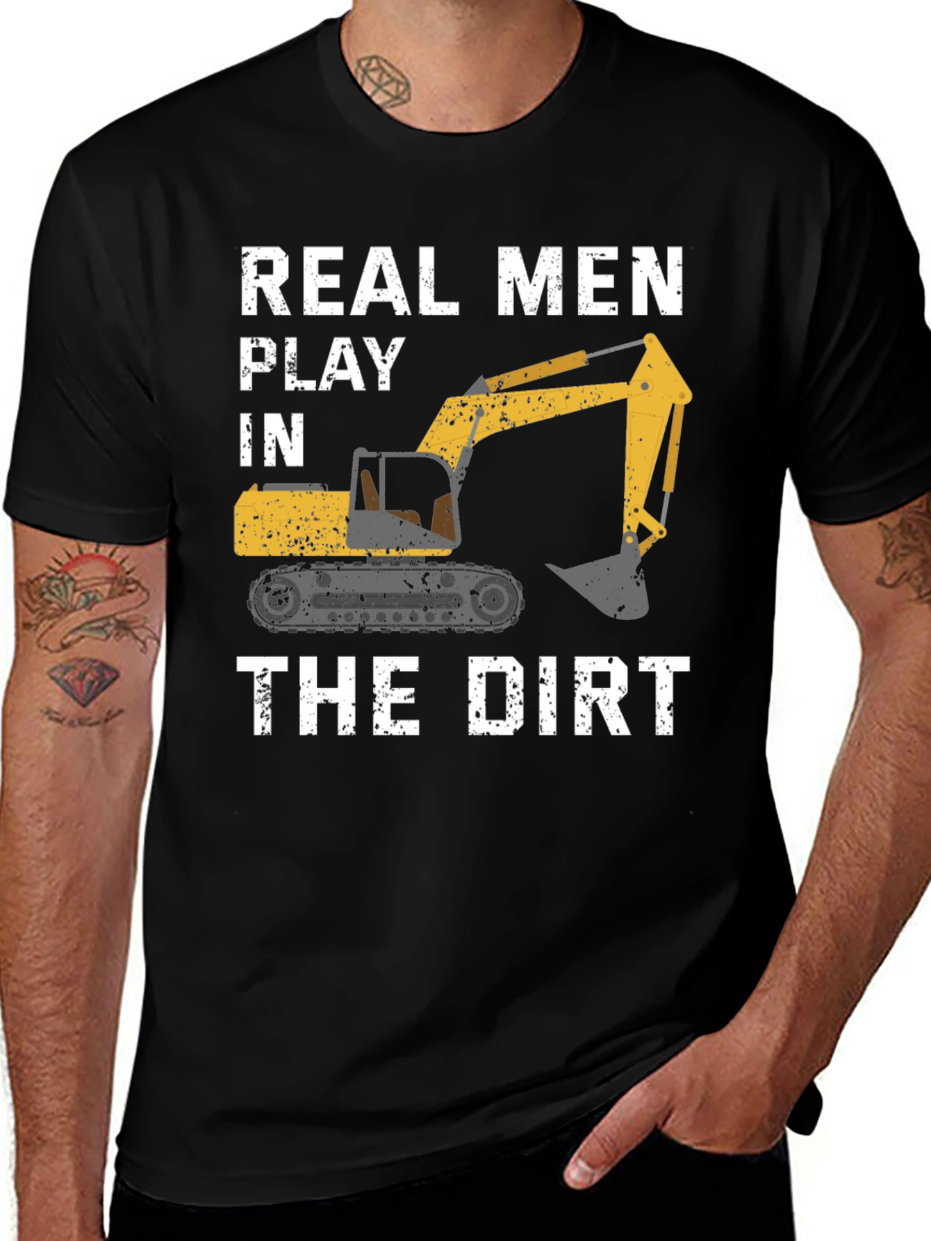 Variant 27 of Real Men Play in the Dirt Excavator T-Shirt