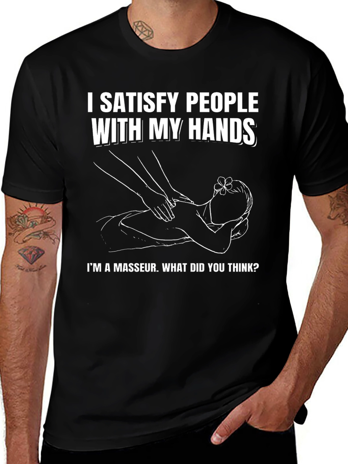 Variant 21 of Funny Masseur T-Shirt - I Satisfy People With My Hands