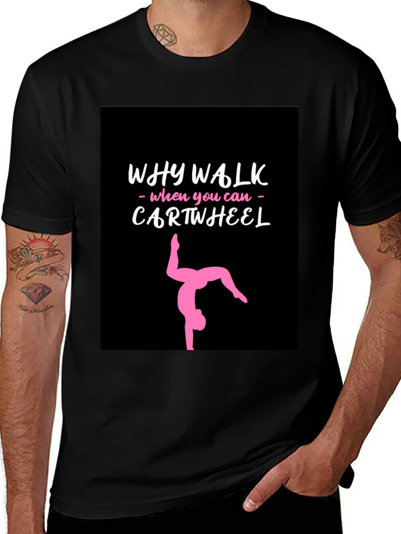 Why Walk, Cartwheel? Black Graphic Tee