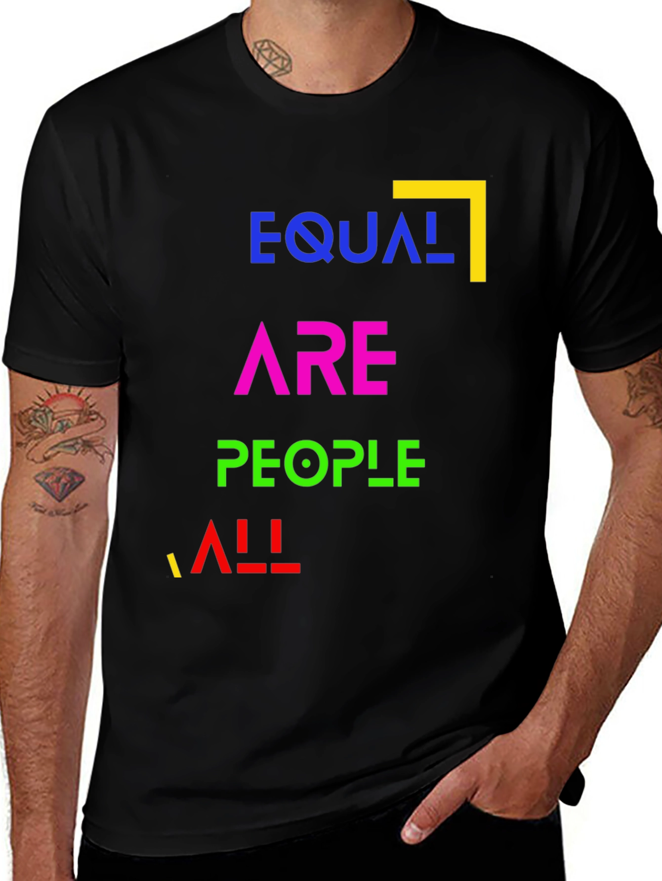 Variant 26 of Equal Are People All - Equality T-Shirt
