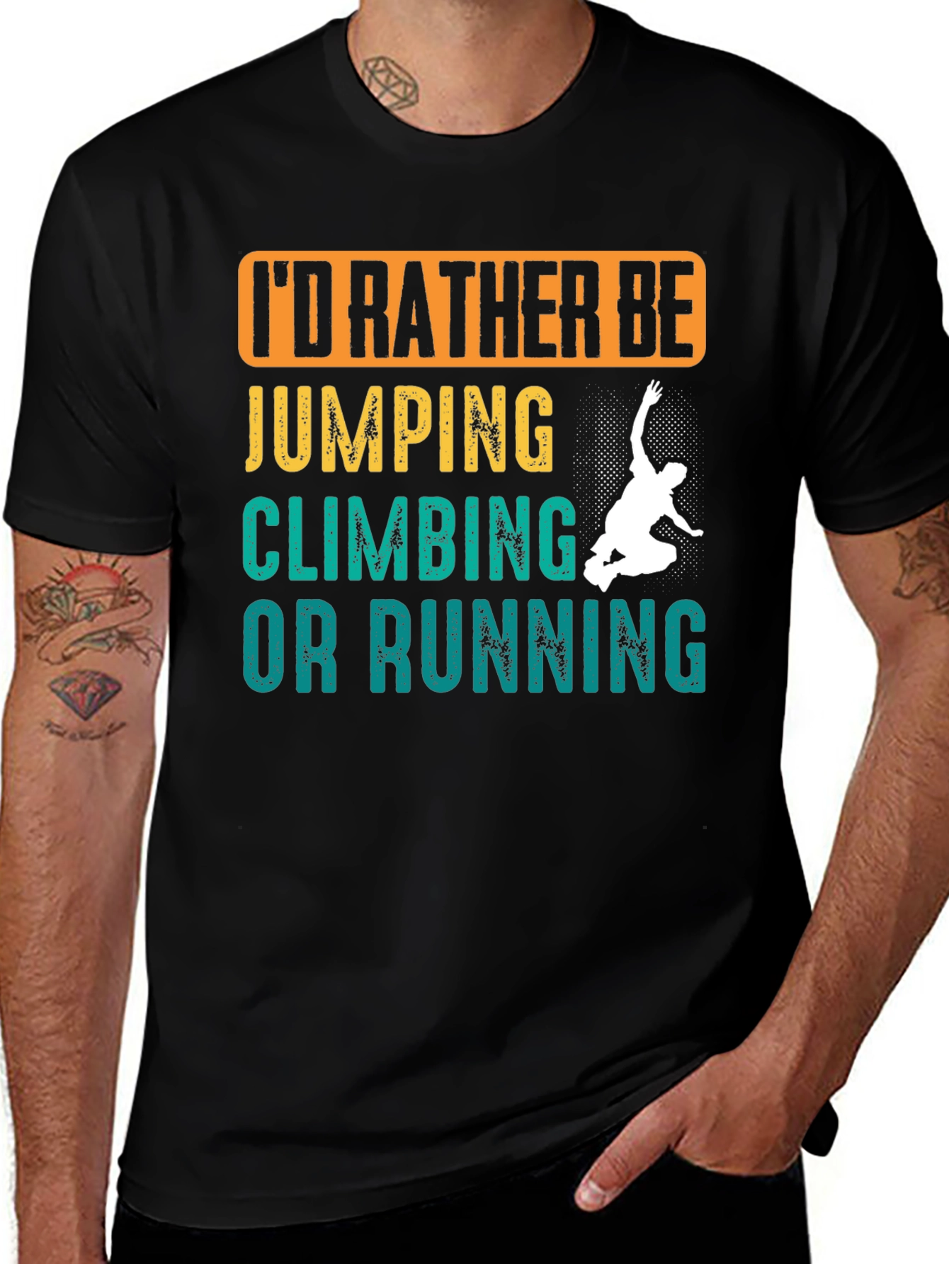 Variant 25 of I'd Rather Be Jumping, Climbing, Running Graphic Tee