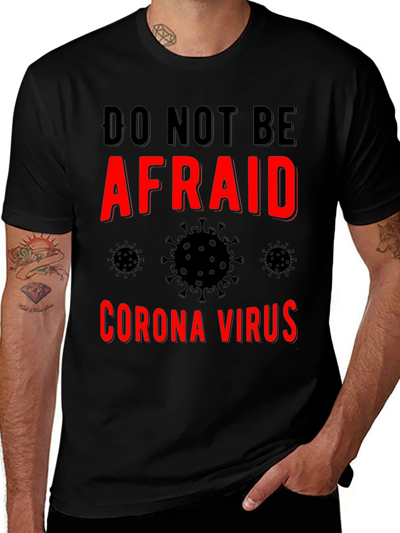 Black Do Not Be Afraid Corona Virus T-Shirt - Black main image