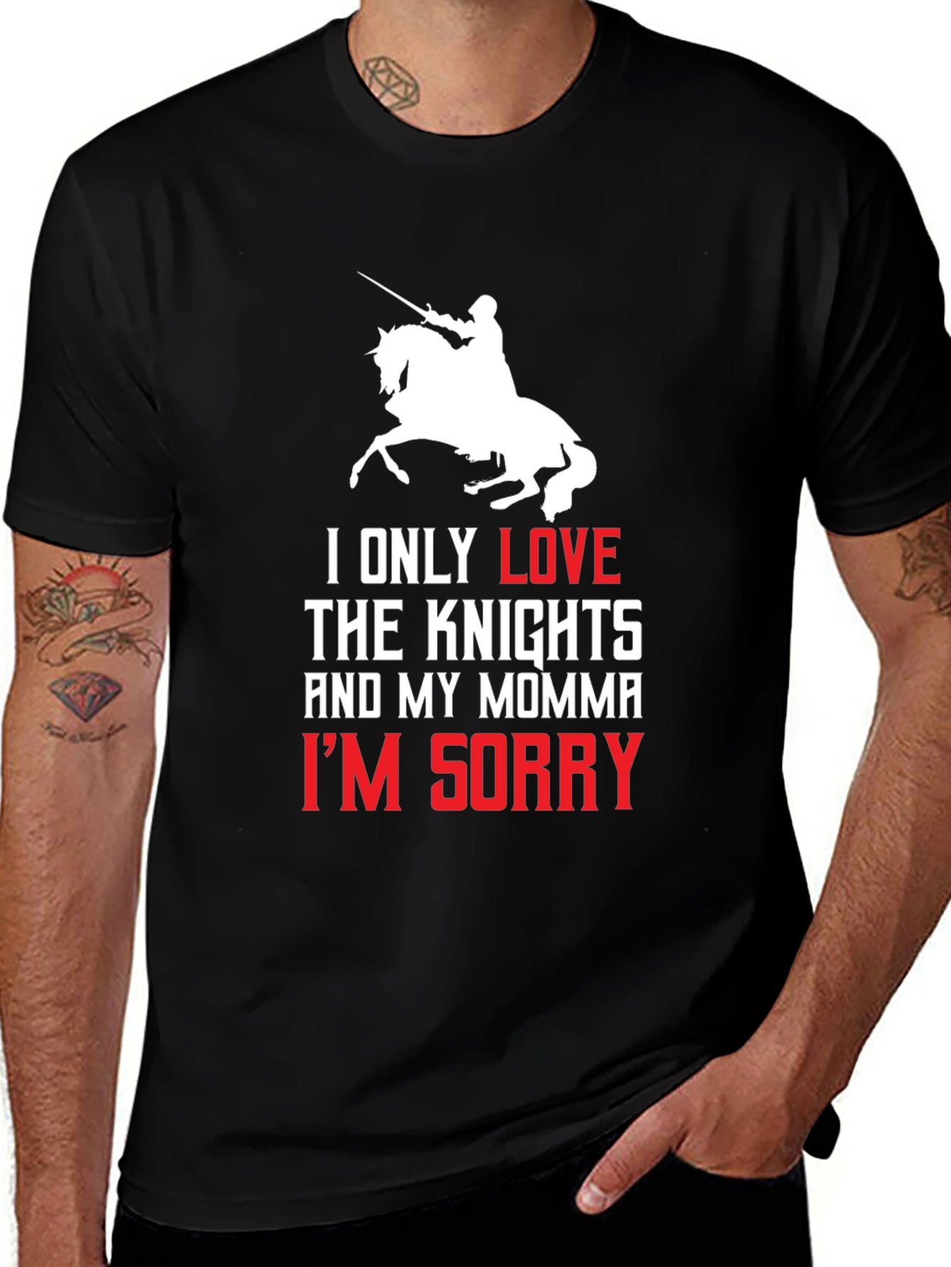 Variant 17 of Knights and Momma T-Shirt - I'm Sorry Tee