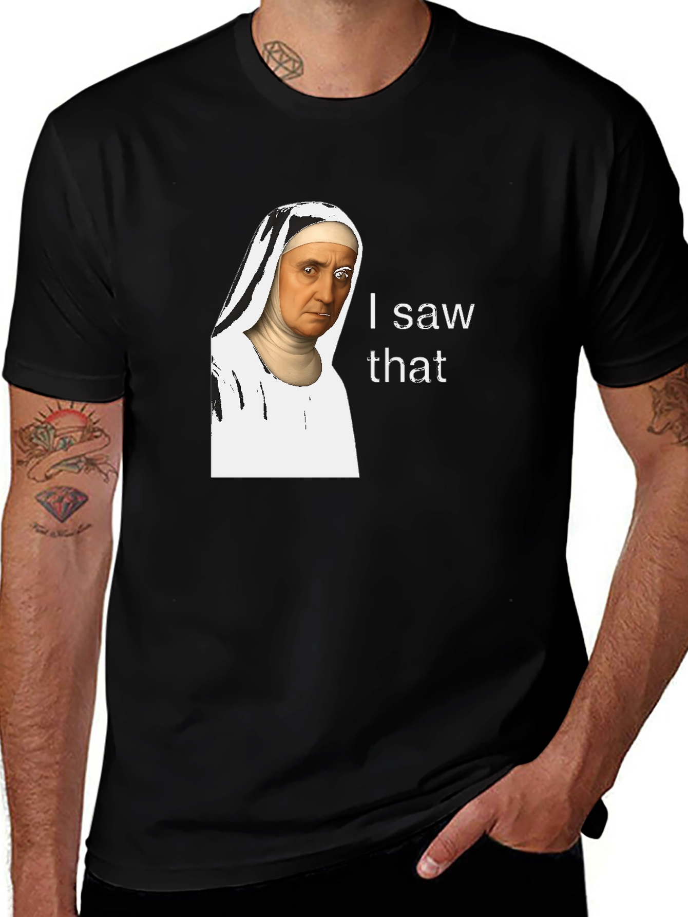Variant 4 of Funny Nun Meme T-Shirt - "I Saw That"