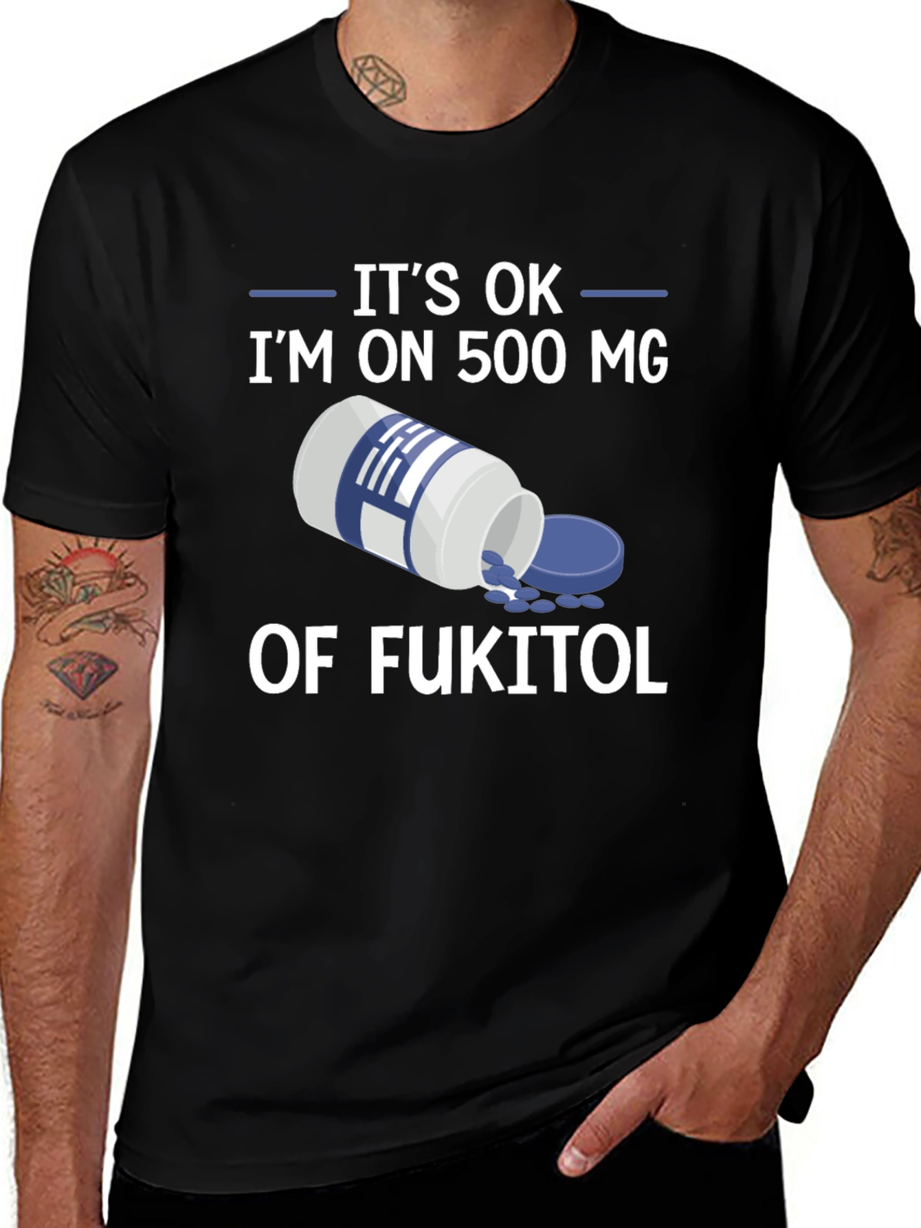 Variant 11 of It's OK I'm on Fukitol T-Shirt
