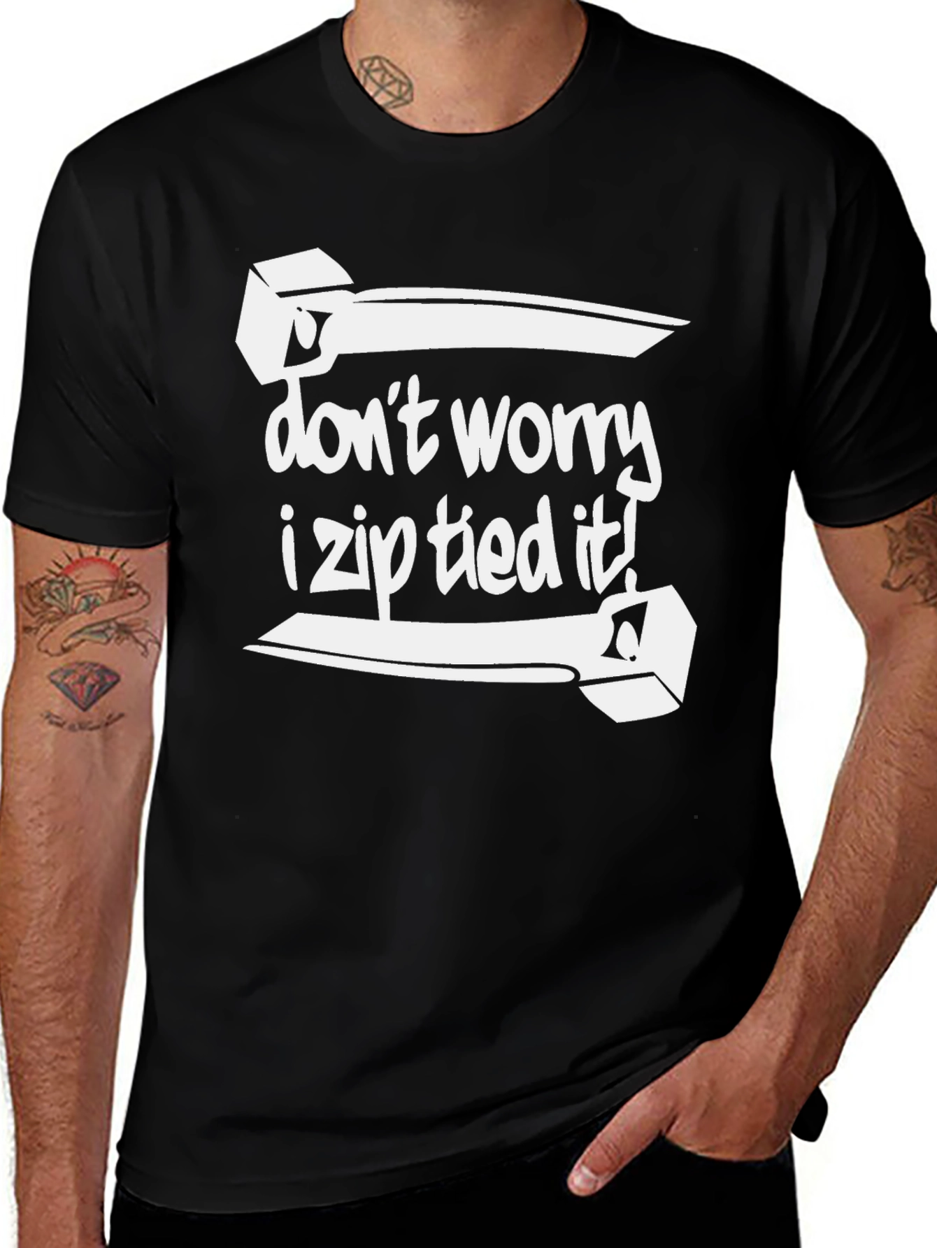 Variant 21 of Don't Worry I Zip Tied It! Black Graphic Tee