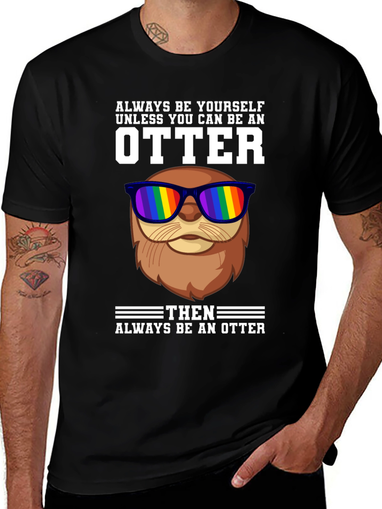 Variant 6 of Always Be Yourself Otter T-Shirt