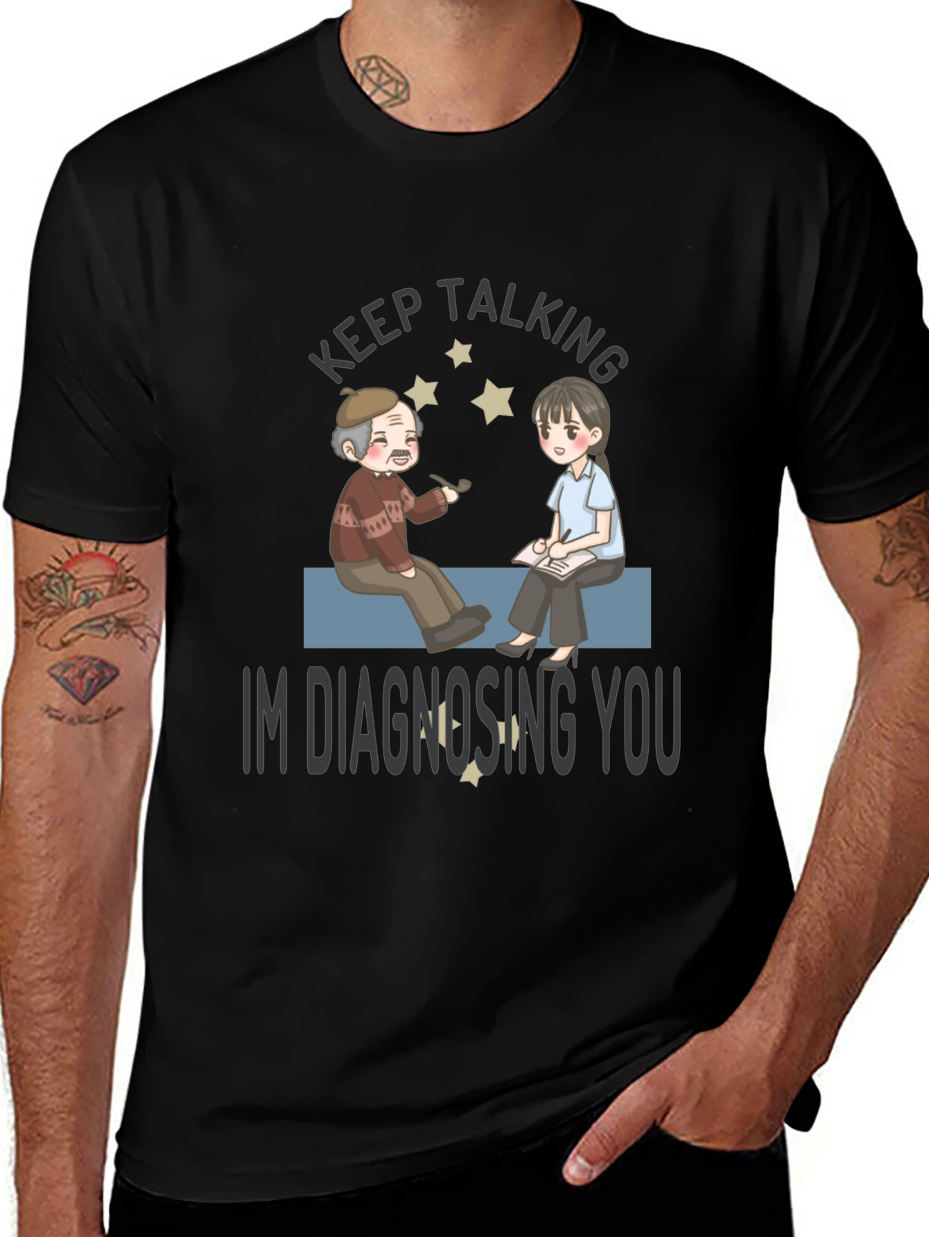 Variant 13 of Keep Talking I'm Diagnosing You T-Shirt