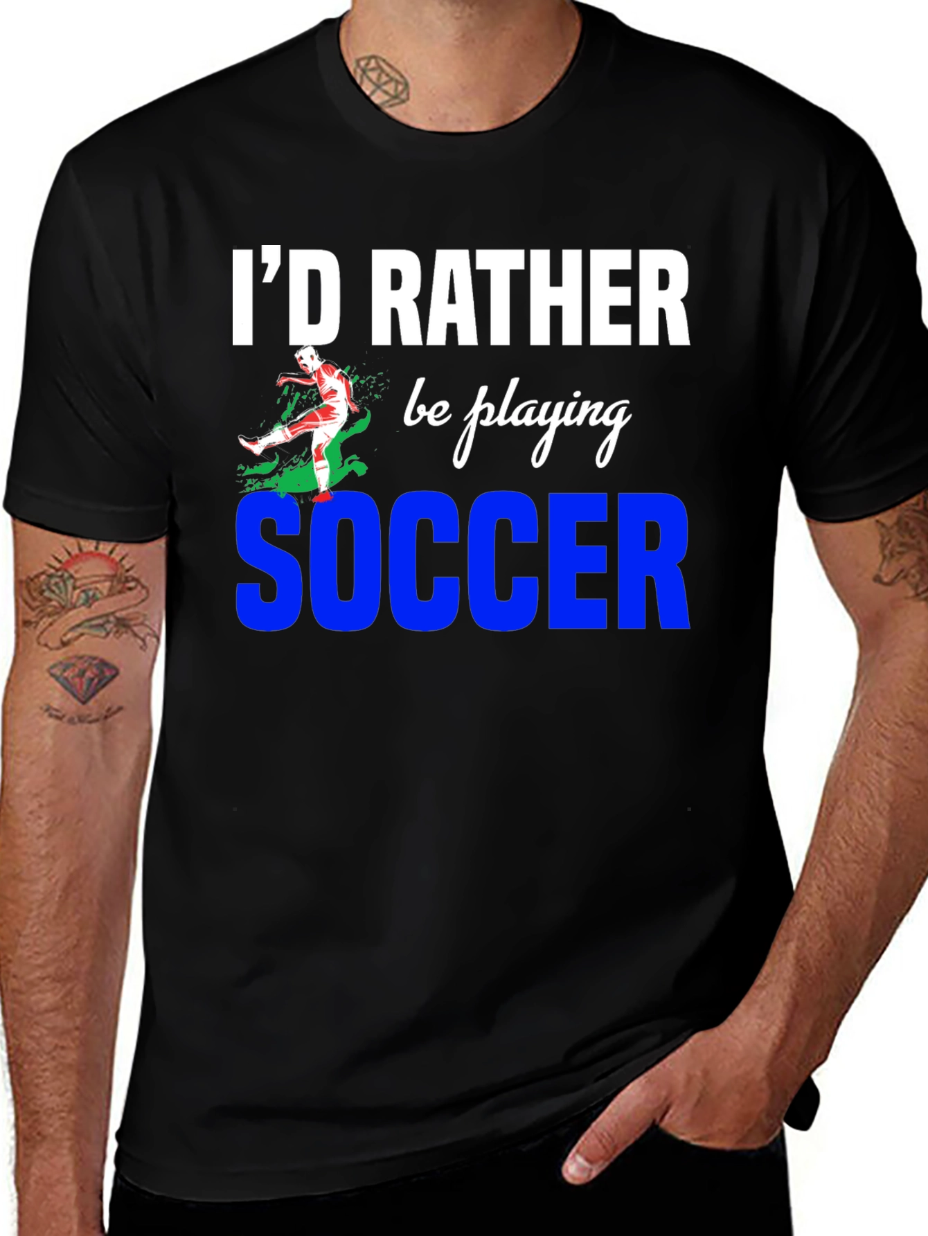 Variant 30 of I'd Rather Be Playing Soccer T-Shirt