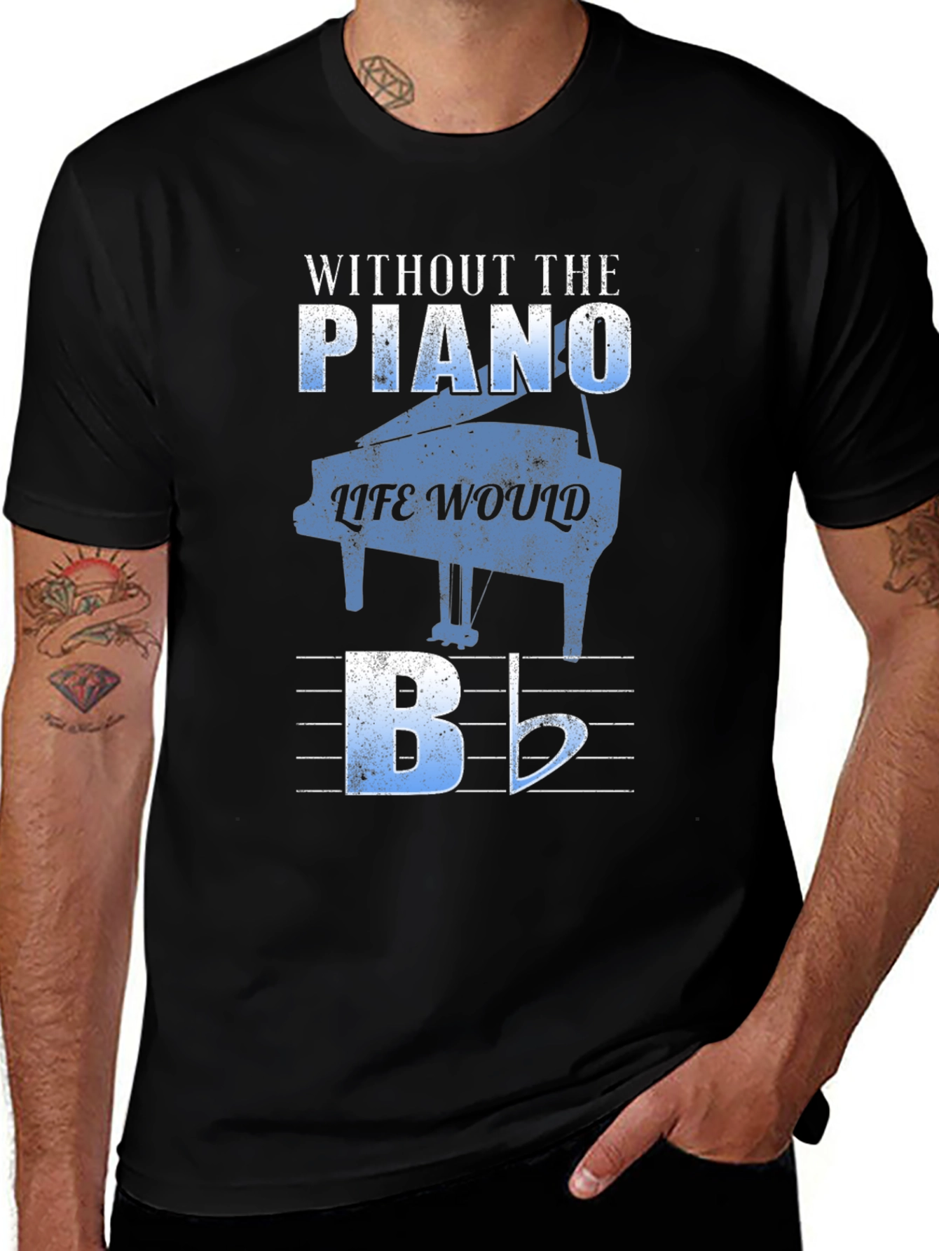 Variant 13 of Piano Music T-Shirt - Without the Piano Life Would B Flat