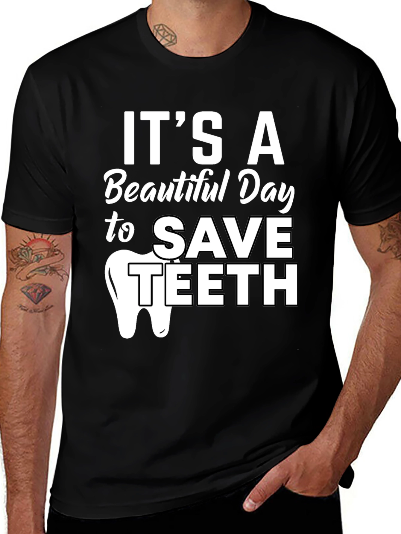 It's a Beautiful Day to Save Teeth Dentist T-Shirt