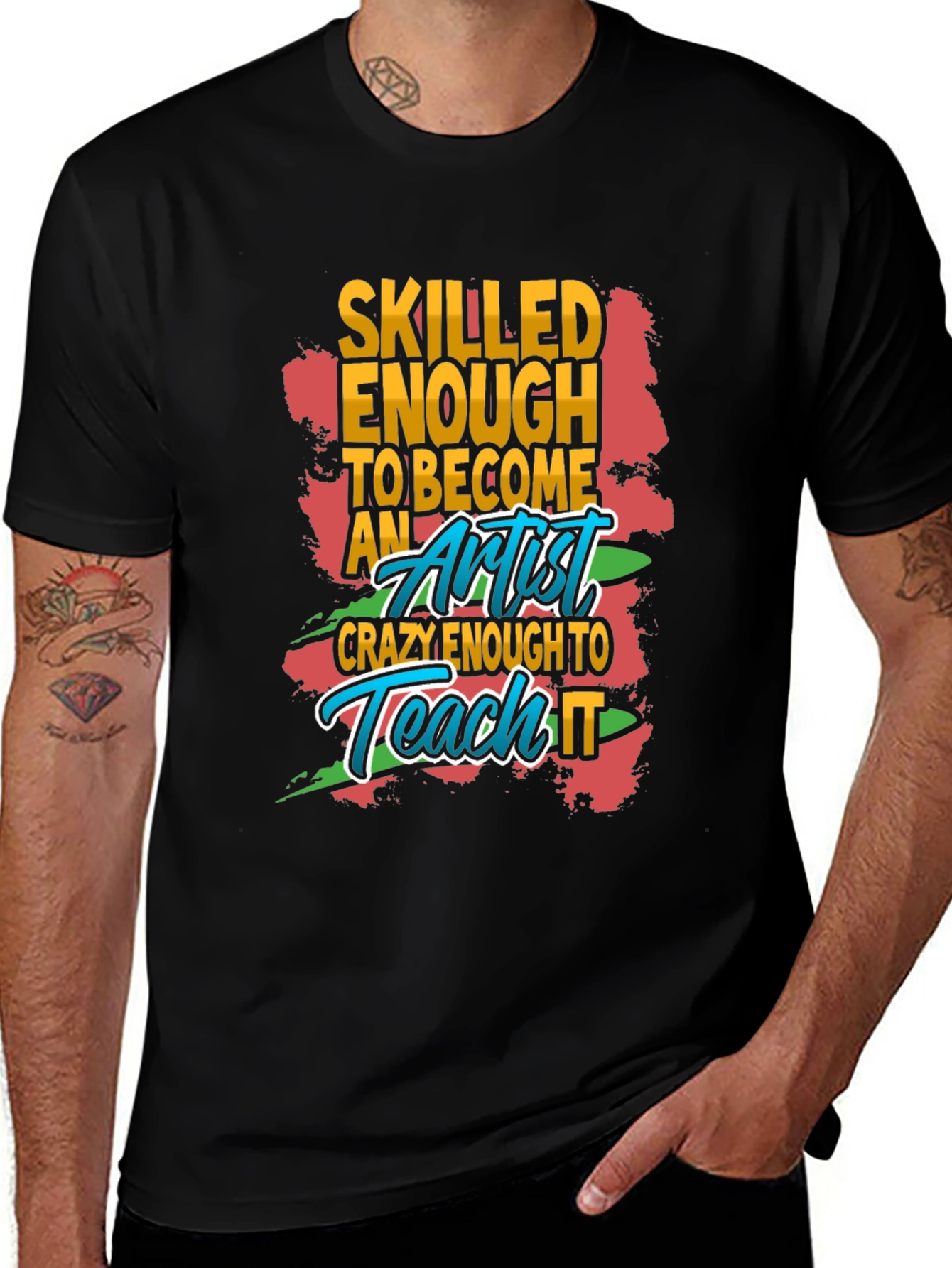 Skilled Enough Artist Graphic T-Shirt