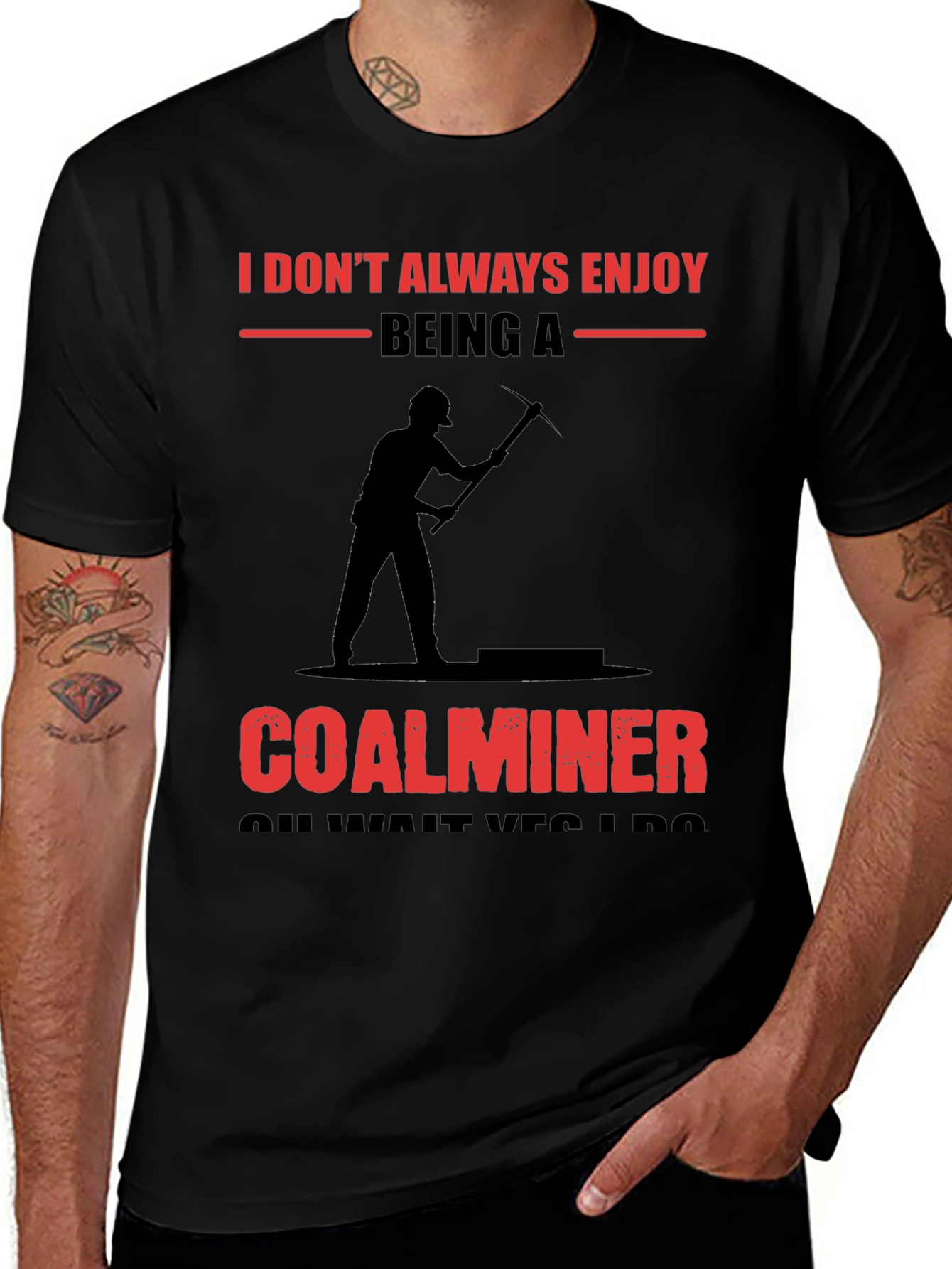 Variant 29 of Coal Miner Graphic Tee - Enjoy Being A Coalminer T-Shirt
