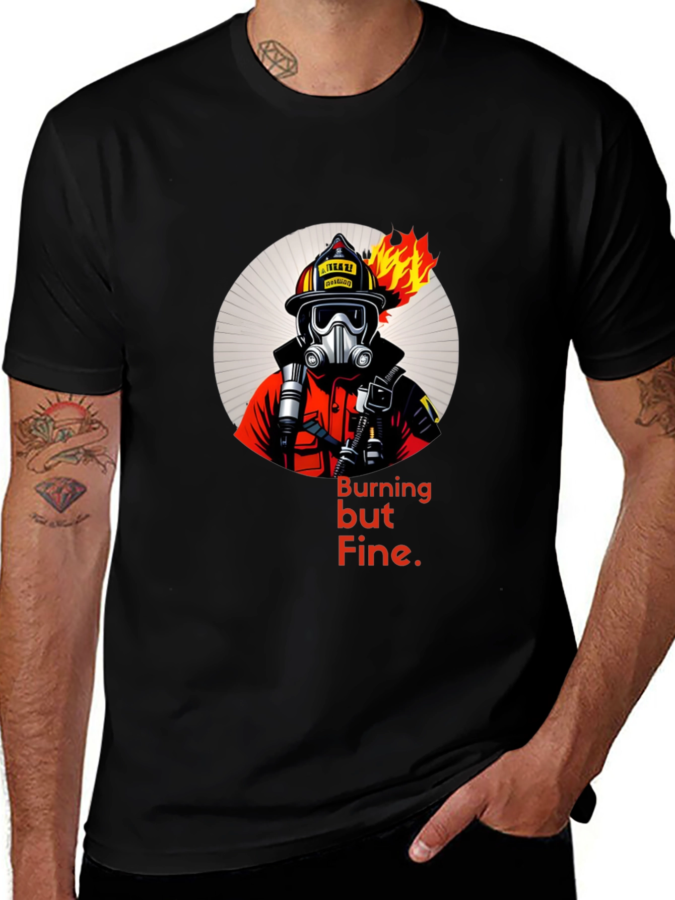Variant 30 of Burning but Fine Graphic T-Shirt