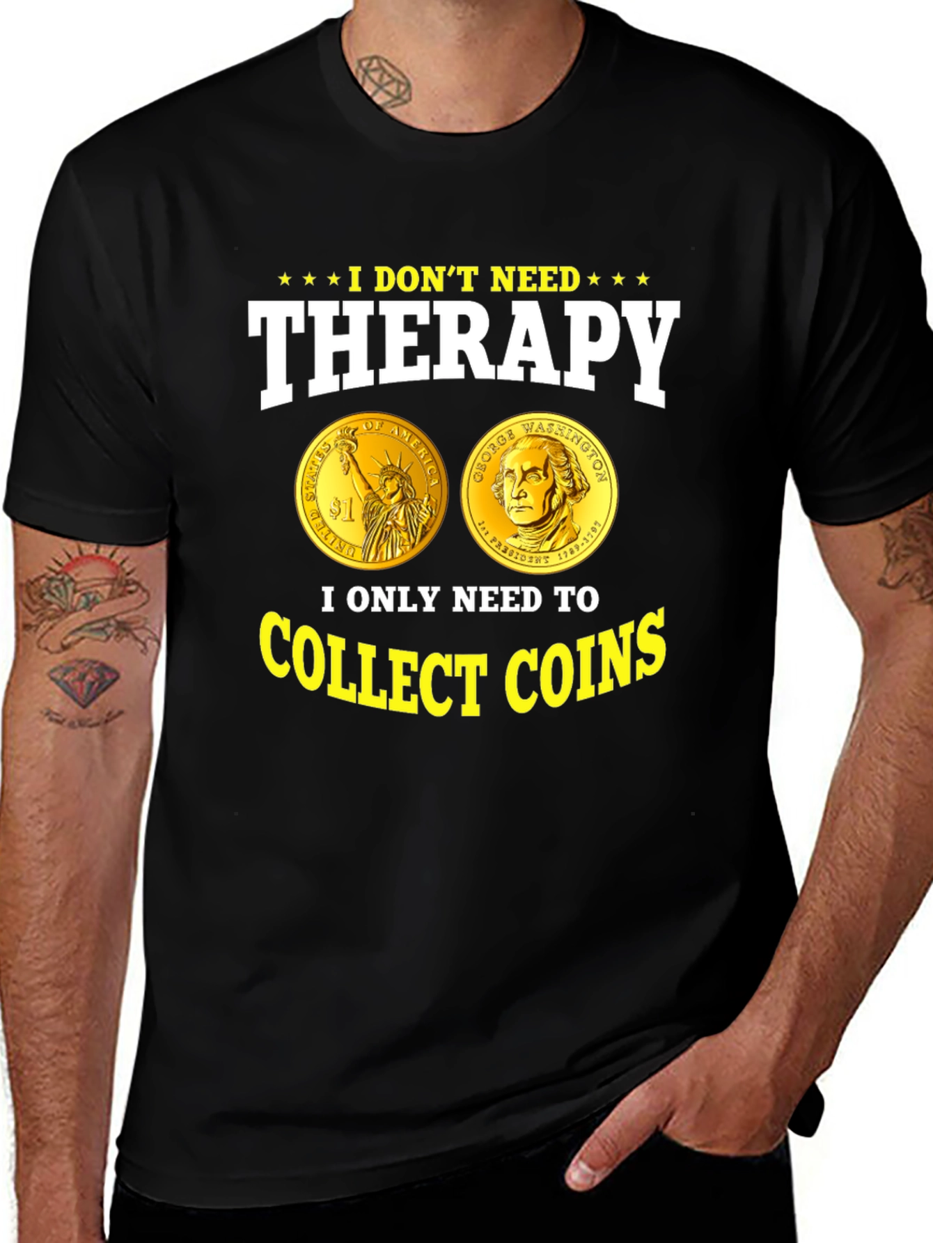 Variant 10 of I Don't Need Therapy Collect Coins T-Shirt