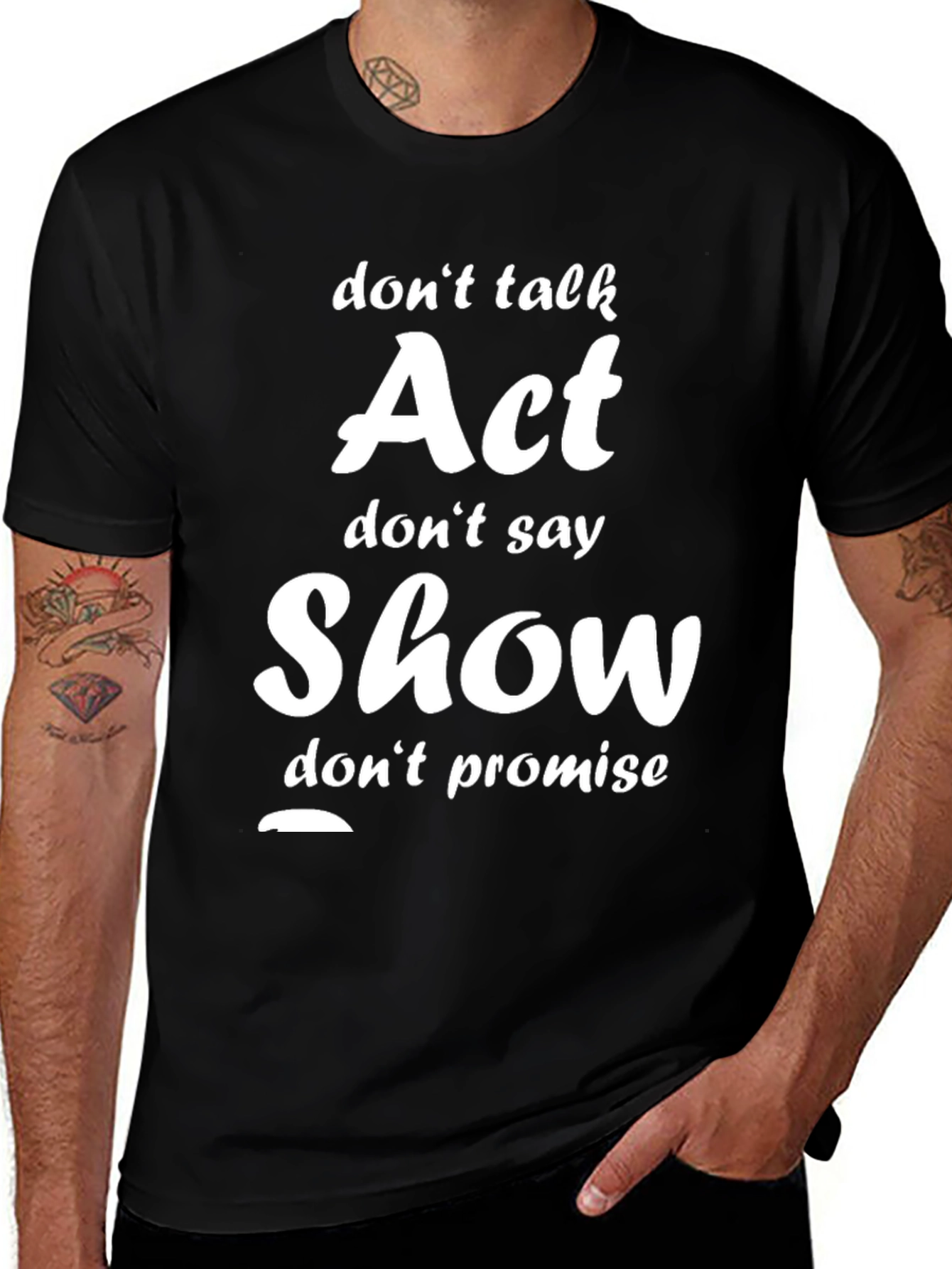 Variant 20 of Act Show Motivational T-Shirt
