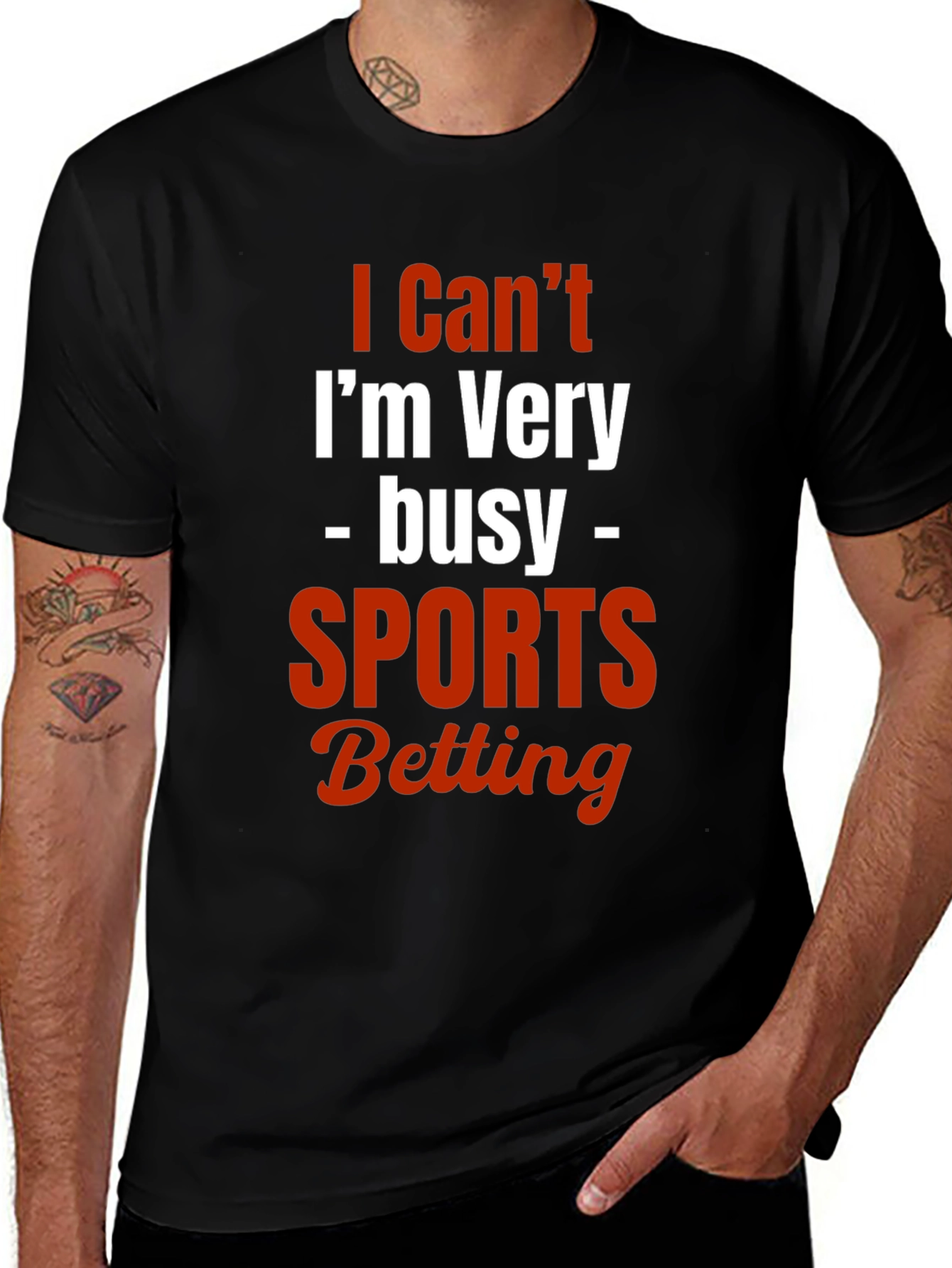 Variant 13 of I Can't I'm Very Busy Sports Betting T-Shirt