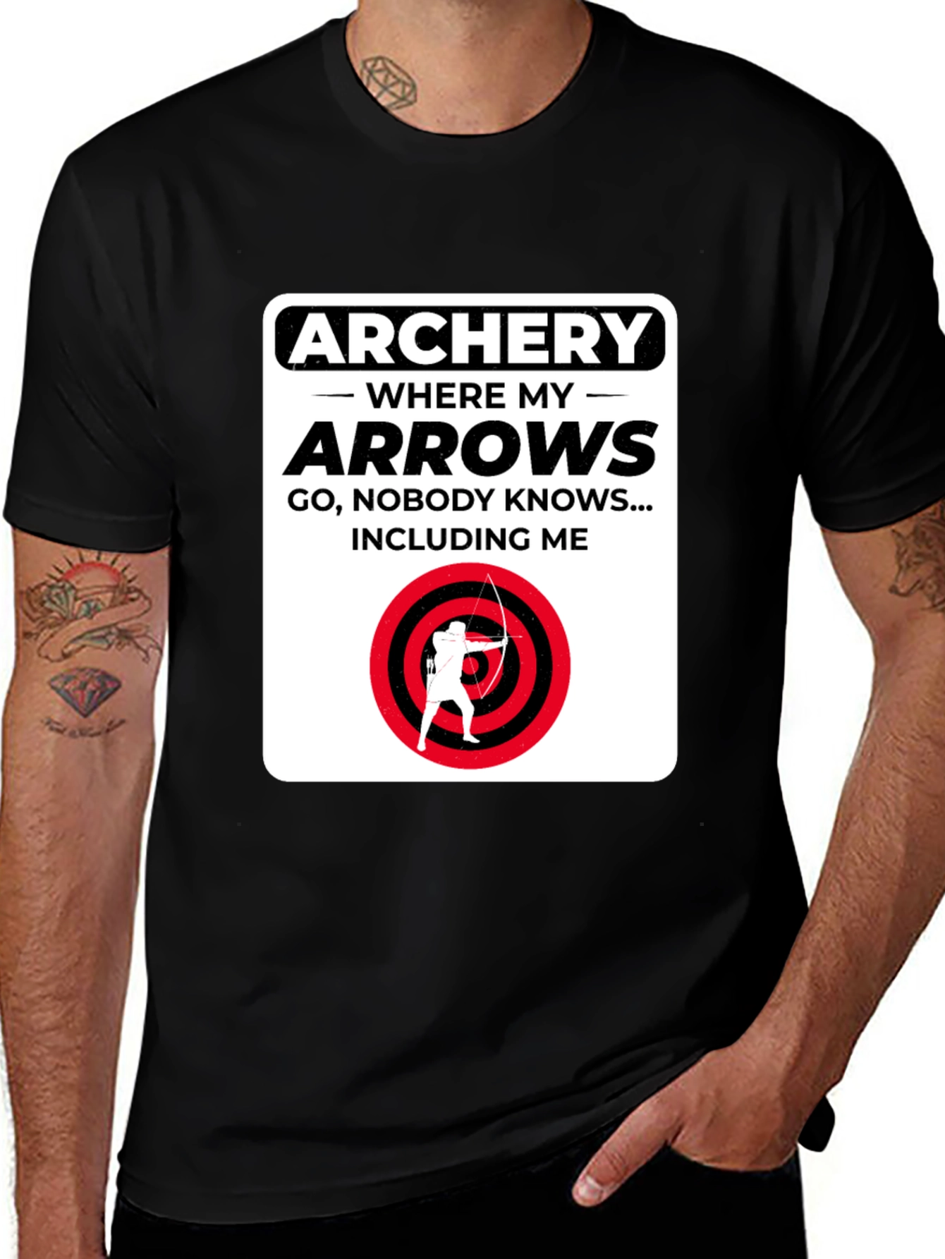 Archery Arrows Humor T-Shirt - Where They Go, Nobody Knows!