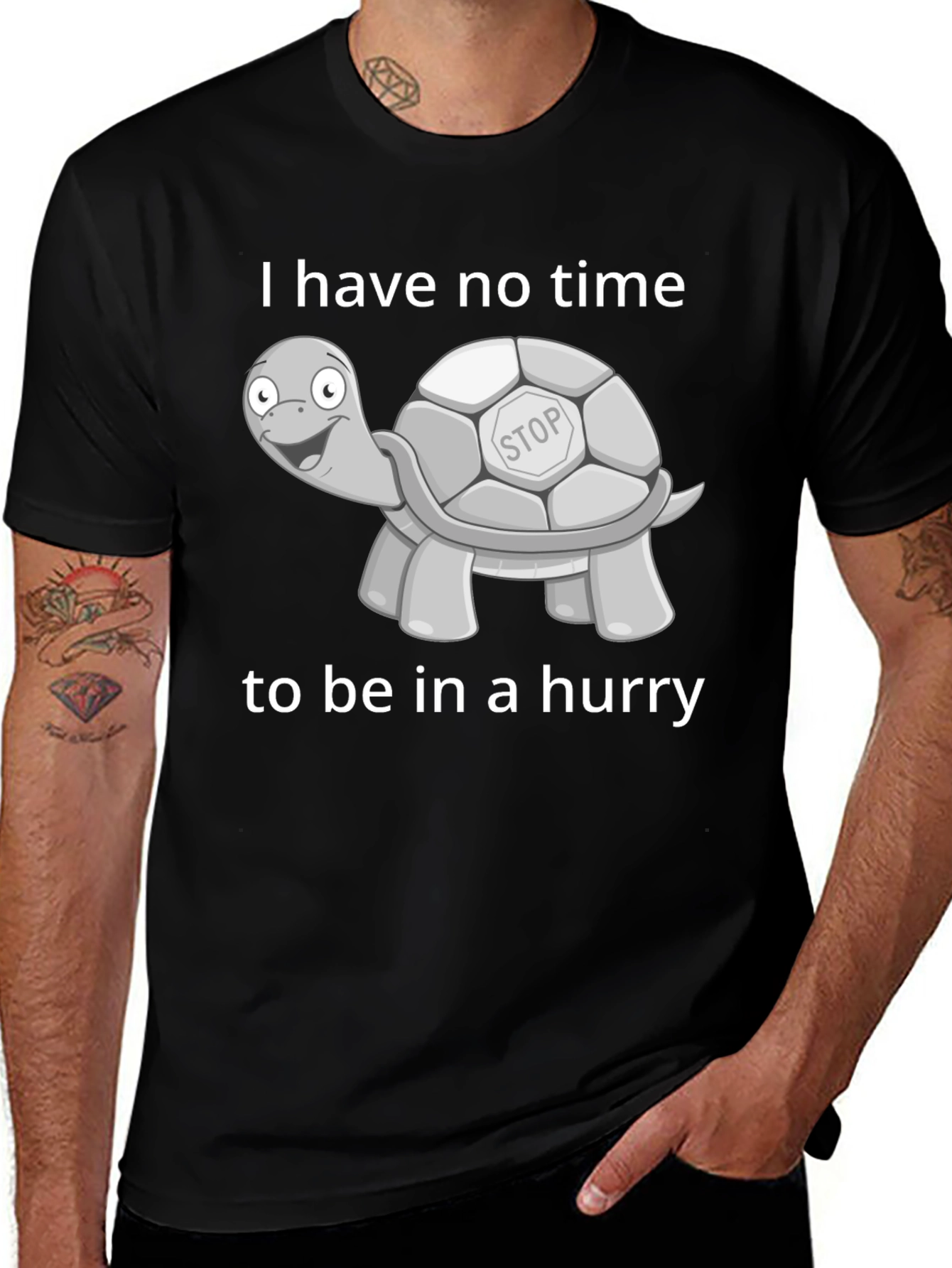 Variant 18 of Funny Turtle T-Shirt - I Have No Time To Be In A Hurry