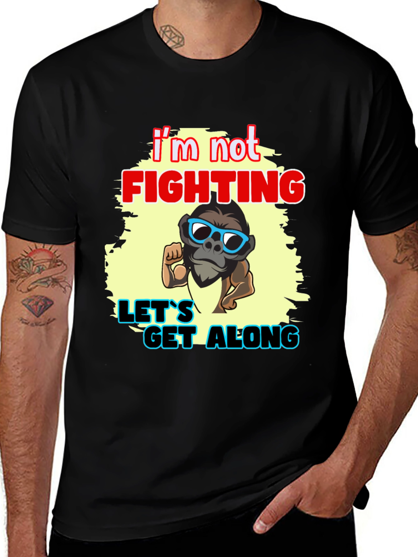 Variant 8 of I'm Not Fighting - Let's Get Along Graphic Tee