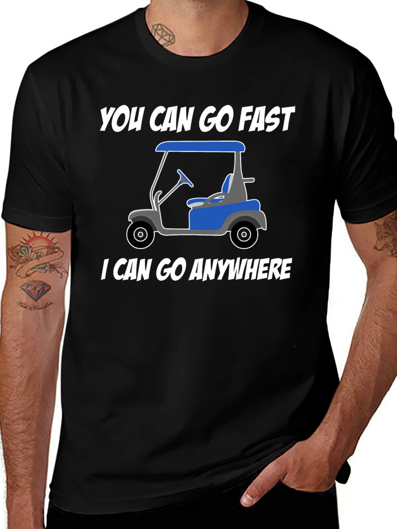 You Can Go Fast Golf Cart T-Shirt