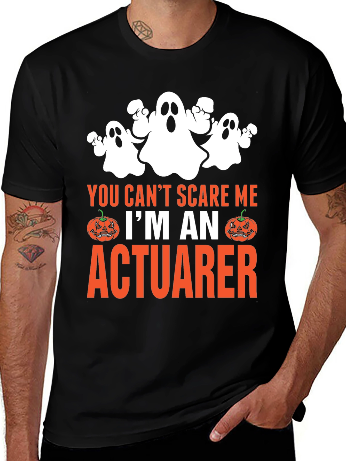 You Can't Scare Me I'm An Actuarer T-Shirt