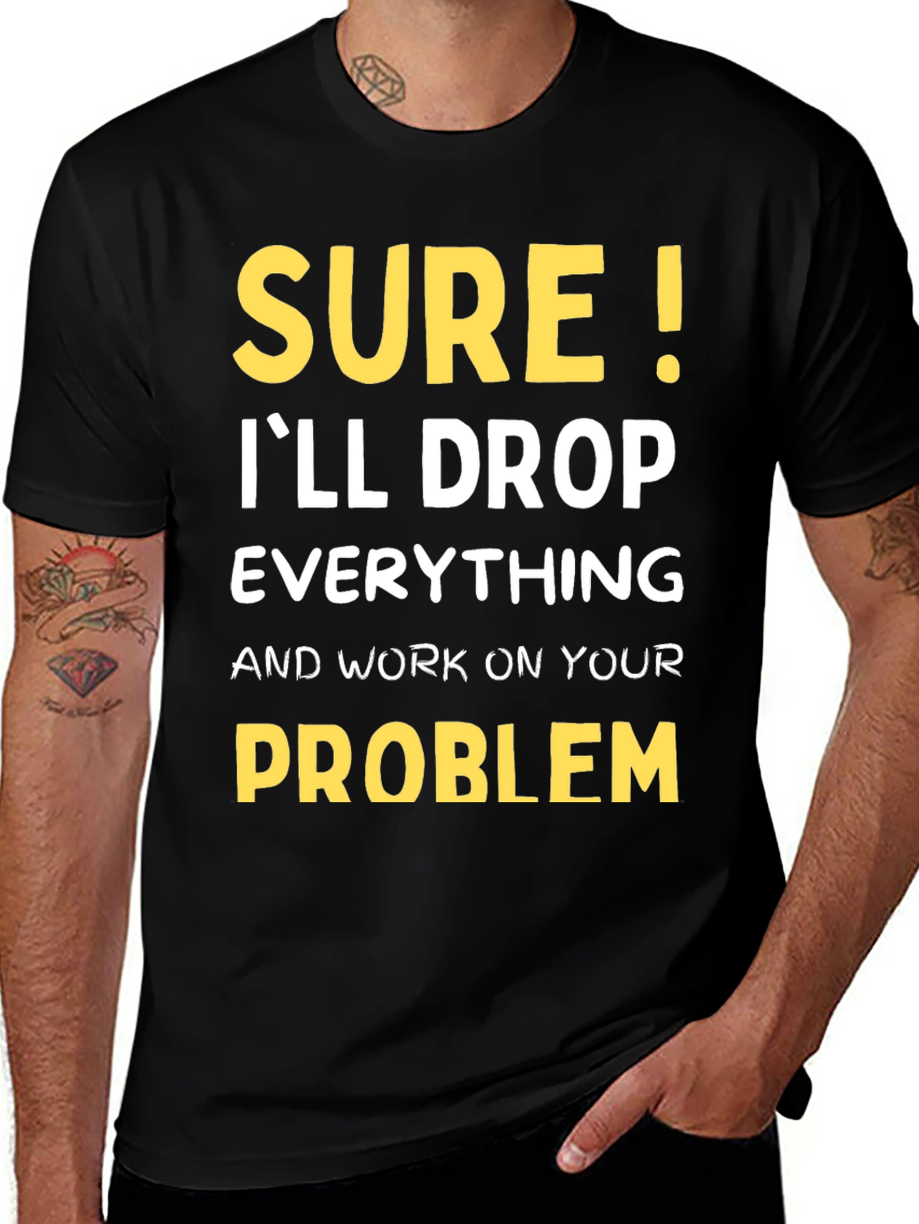 Variant 18 of Funny Sarcastic Problem Solving T-Shirt