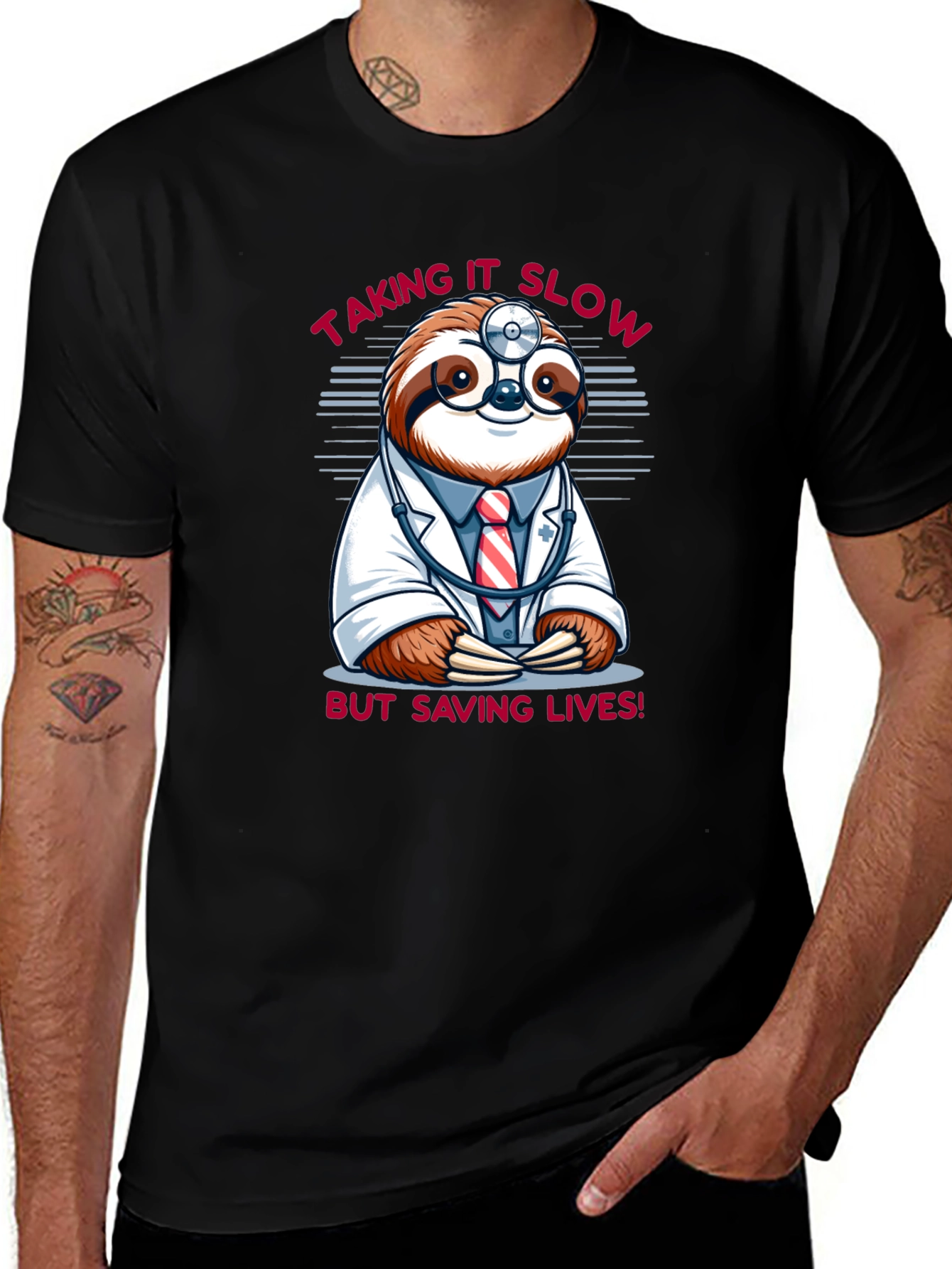Variant 27 of Sloth Doctor T-Shirt: "Taking It Slow, But Saving Lives!"