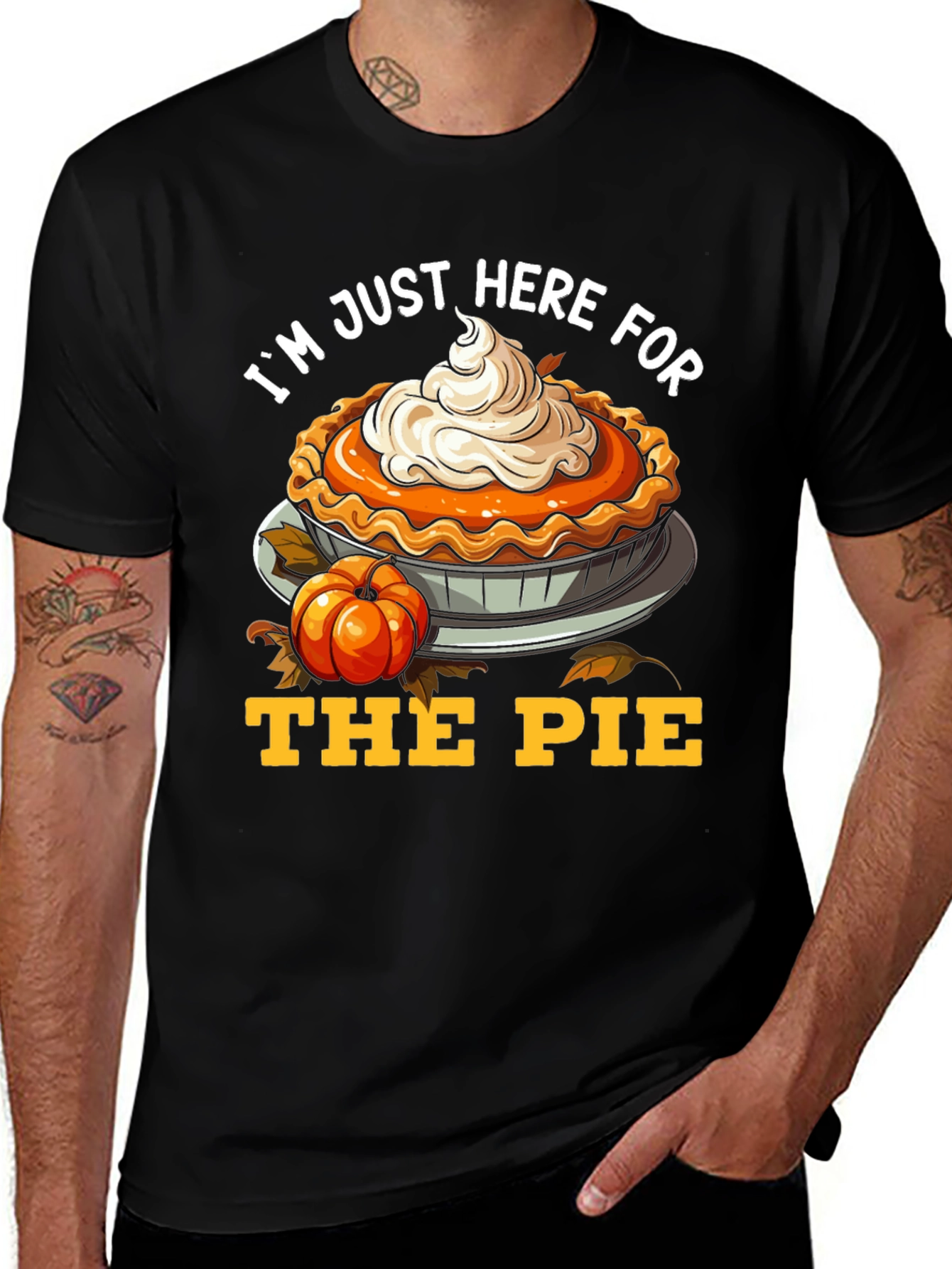 Variant 19 of I'm Just Here For The Pie T-Shirt