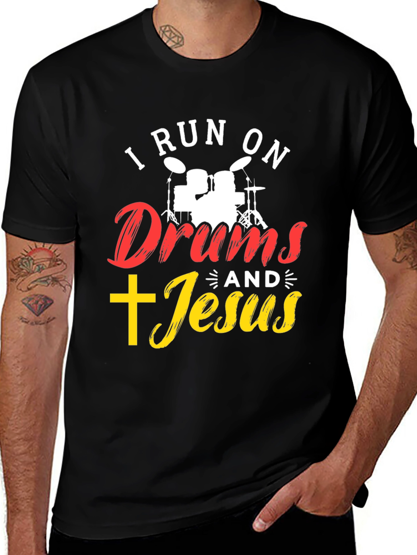 Variant 8 of I Run On Drums And Jesus T-Shirt
